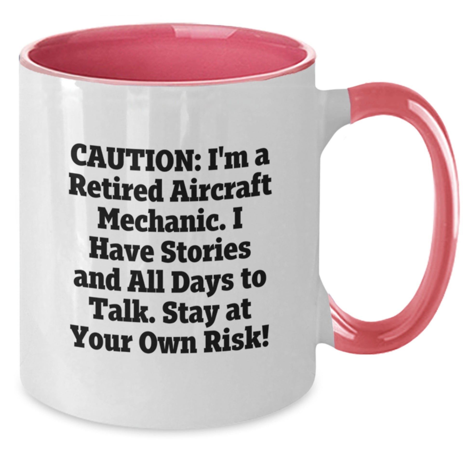 Funny Aircraft Mechanic Gifts for Men - 'Caution: I'm A Retired Aircraft Mechanic' Two Tone Coffee Mug - Christmas Unique Gifts from Friends - Additional