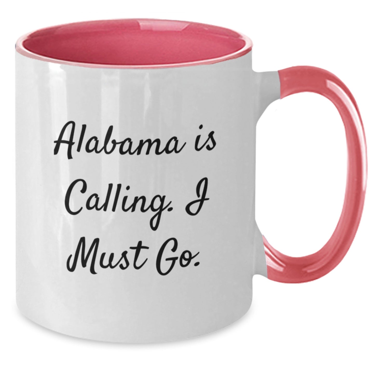 Funny Alabama Two Tone Coffee Mug Gifts for Men from Friends - Alabama Is Calling I Must Go - Additional