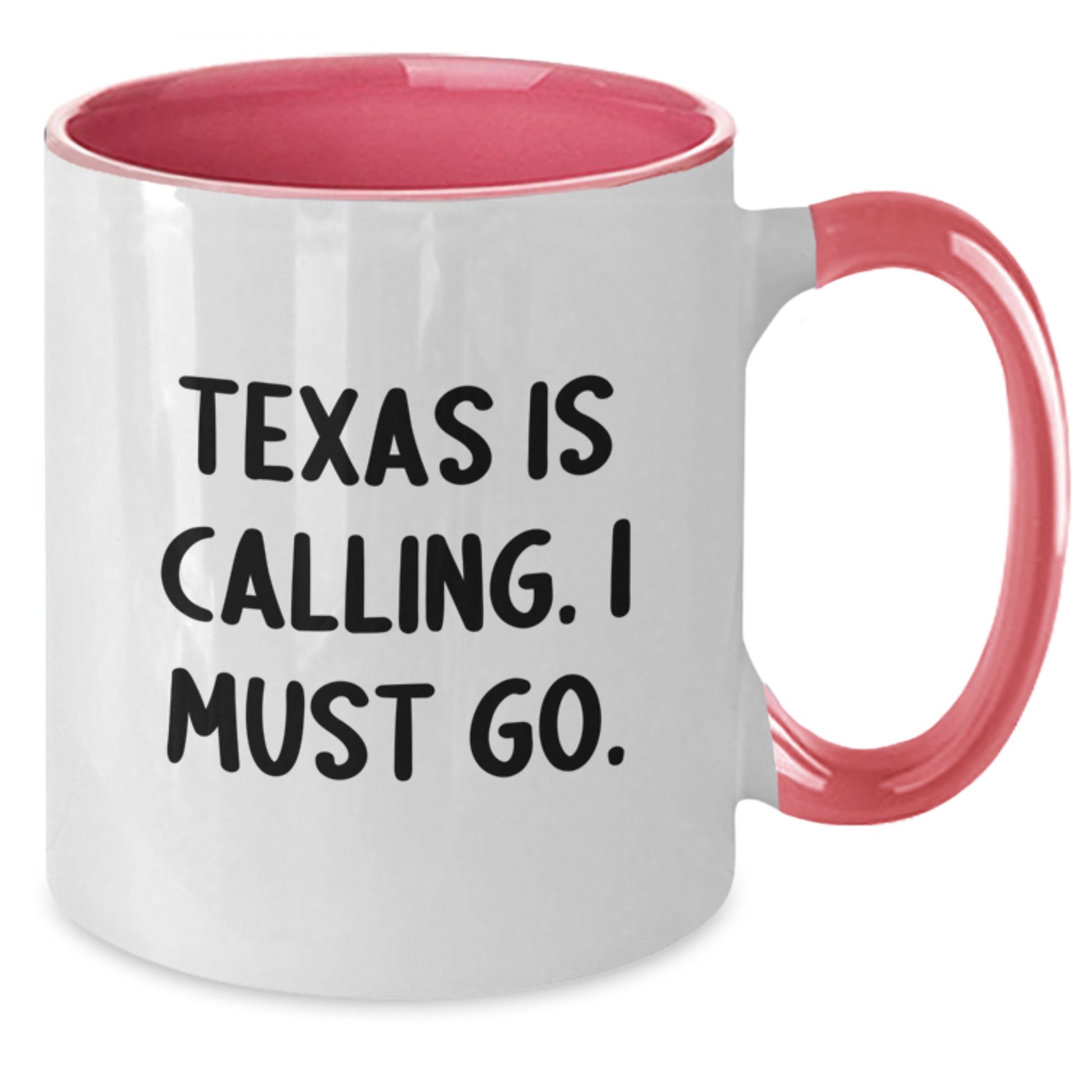 Texas Two Tone Coffee Mug - Funny 'Texas Is Calling. I Must Go.' Gift for Men, Women, Family and Friends on Christmas - Additional
