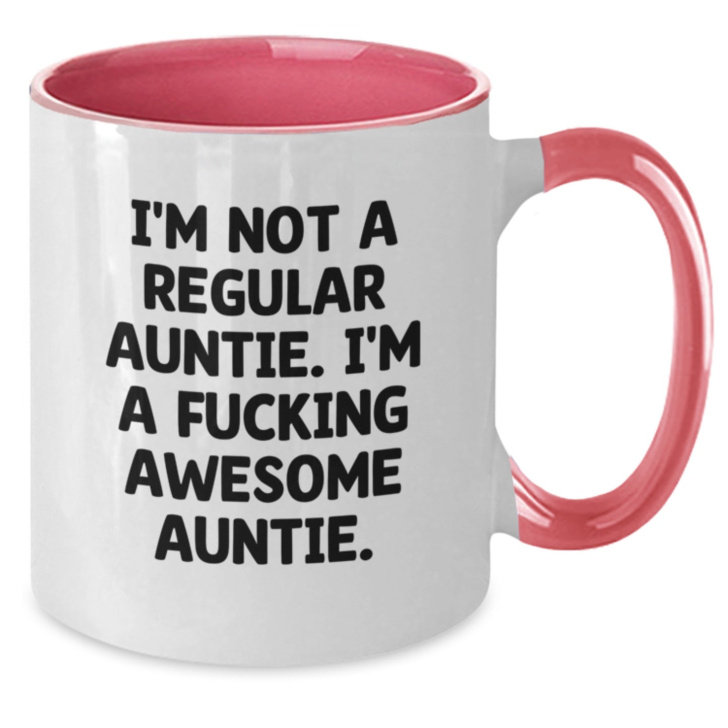 Funny Auntie Gifts from Family - Two Tone Coffee Mug - I'm Not A Regular Auntie. I'm A F--king Awesome Auntie., Christmas Unique Gifts, Gifts for Auntie - Additional
