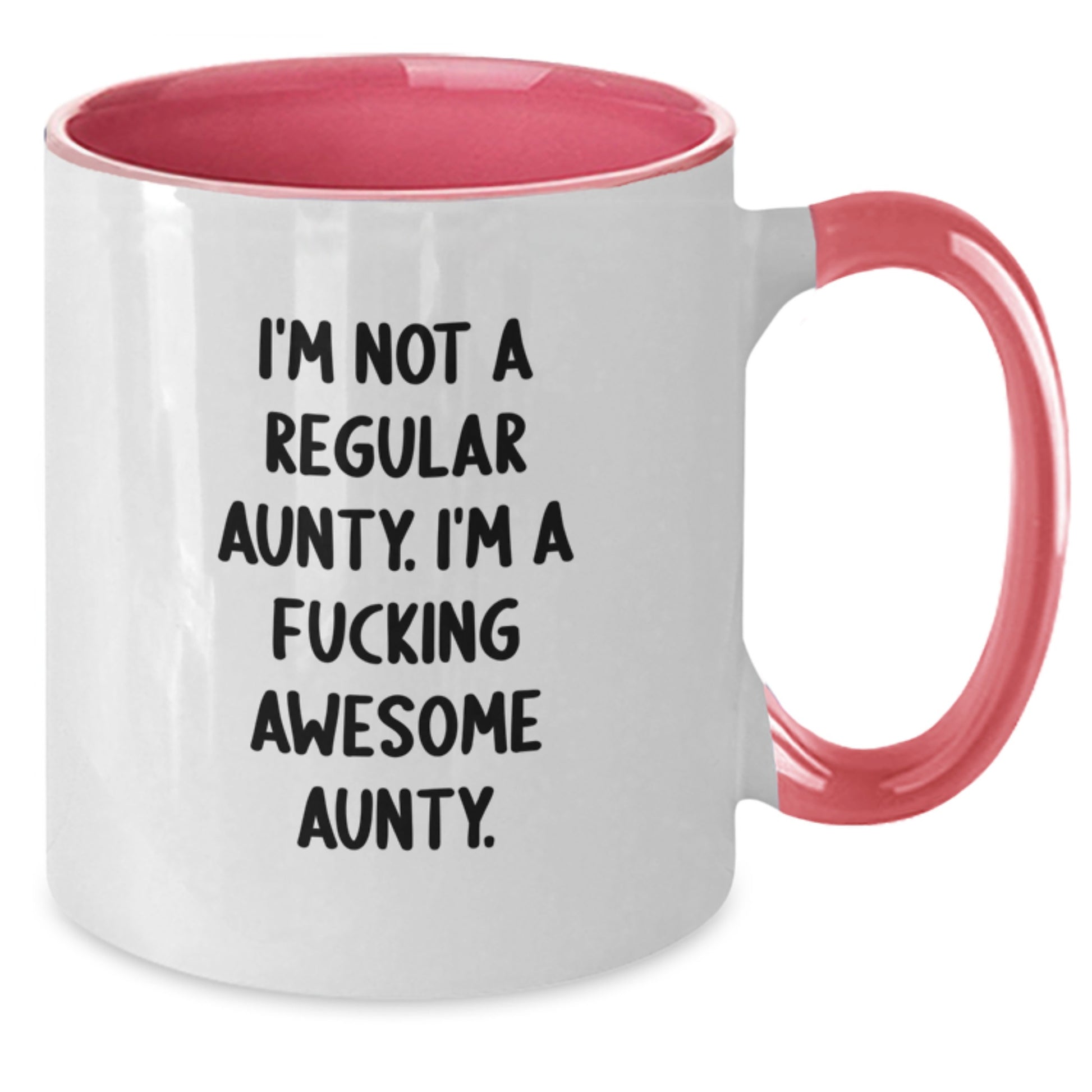 Funny Aunty Gifts from Friends to Aunty - Two Tone Coffee Mug, I'm Not A Regular Aunty. I'm A F--king Awesome Aunty. Christmas Unique Gift - Additional