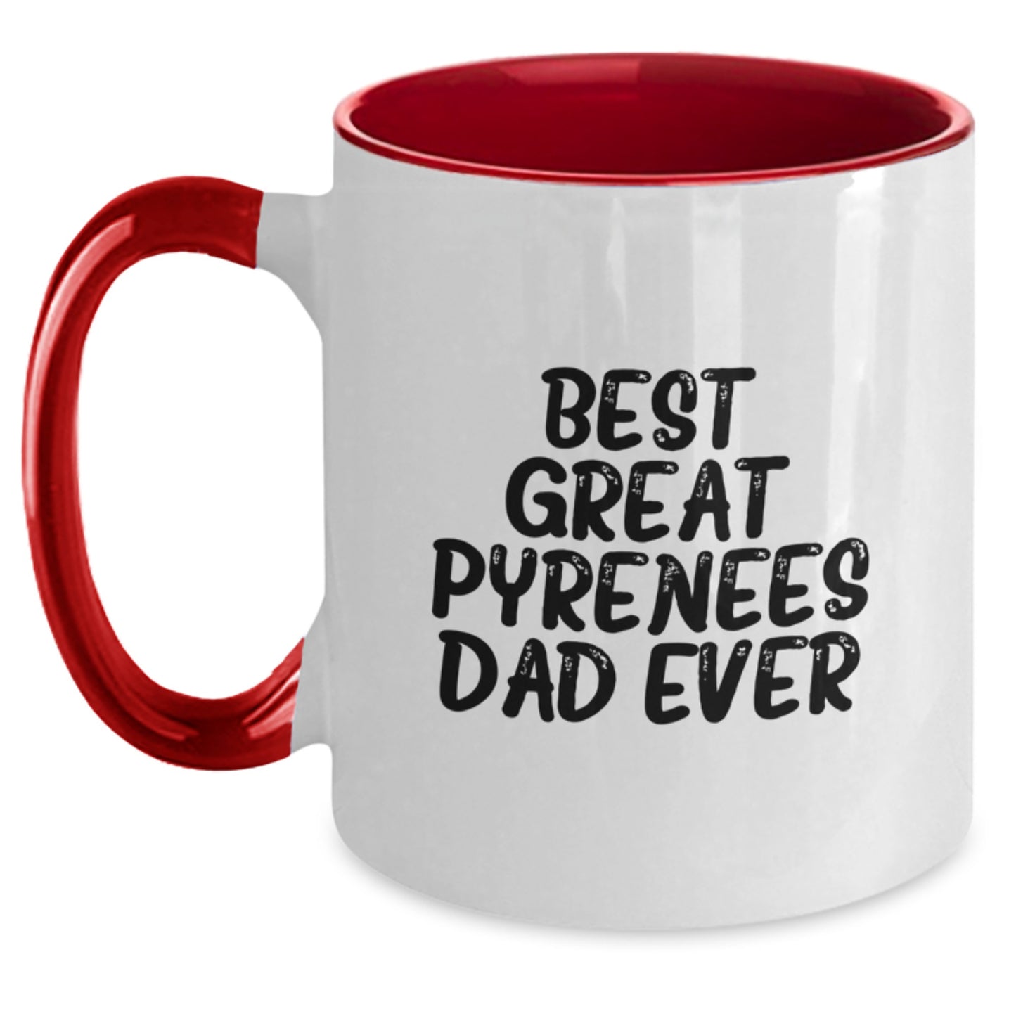 Great Pyrenees Dog Lovers Funny Quotes Gifts for Men from Family, Unique Graduation Presents, Two Tone Coffee Mug - Main