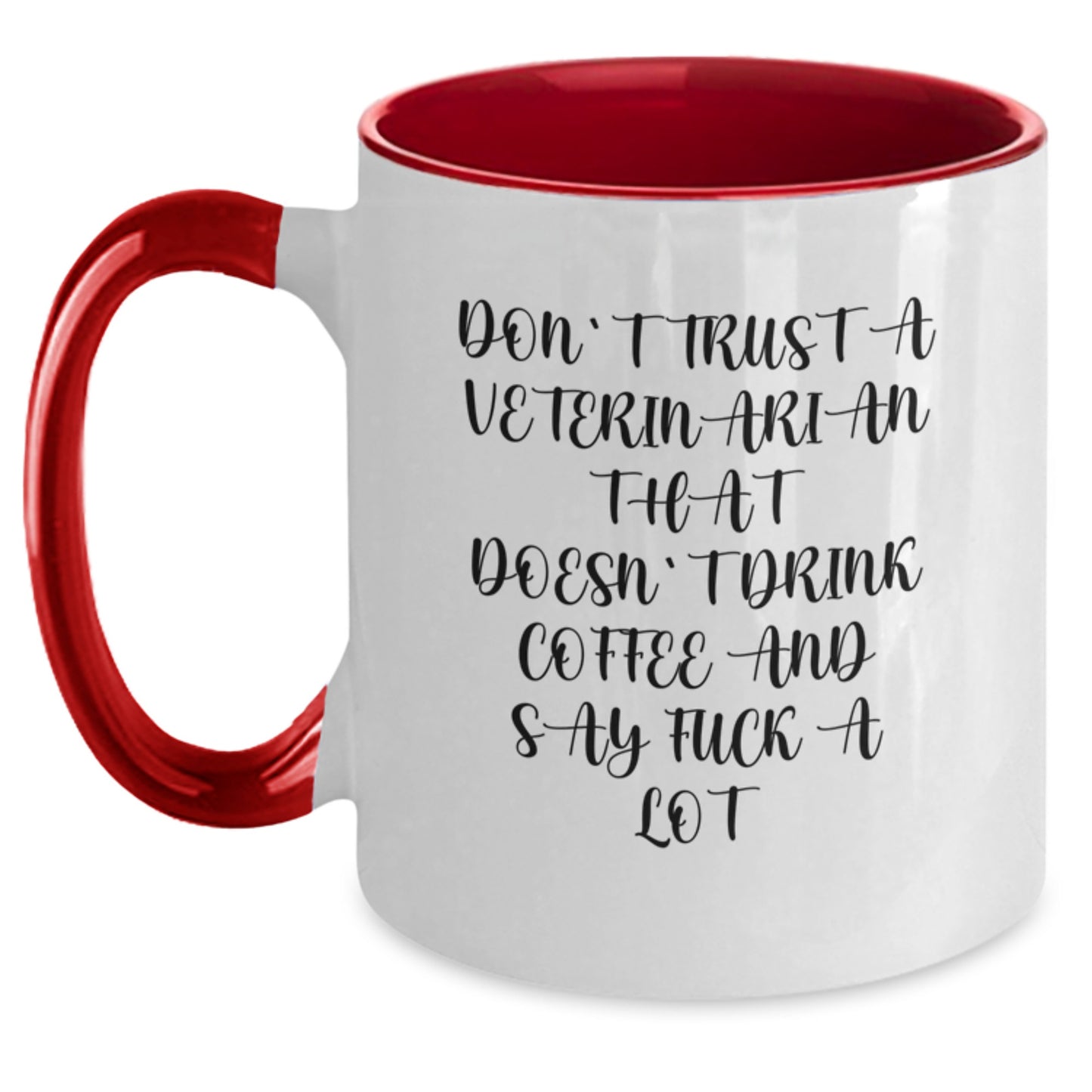 Funny Veterinarian Gifts from Men, Unique Christmas Unique Gifts for Veterinarians, Funny Quote Don't Trust A Veterinarian That Doesn't Drink Coffee, Two Tone Coffee Mug - Main