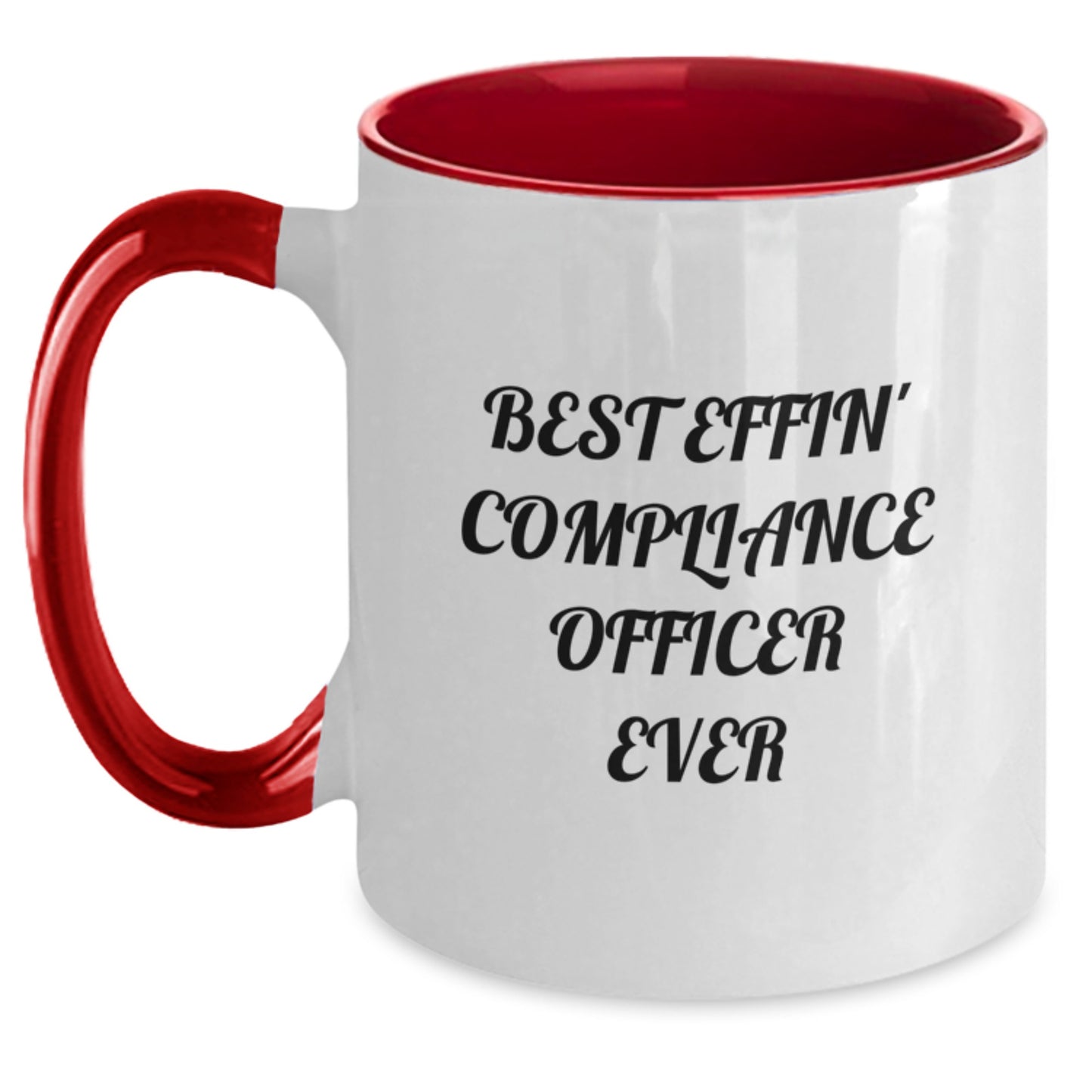 Funny Compliance Officer Gifts for Men, Women, Coworkers, or Friends - Best Effin' Compliance Officer Ever Two Tone Coffee Mug for Christmas Unique Gifts - Main