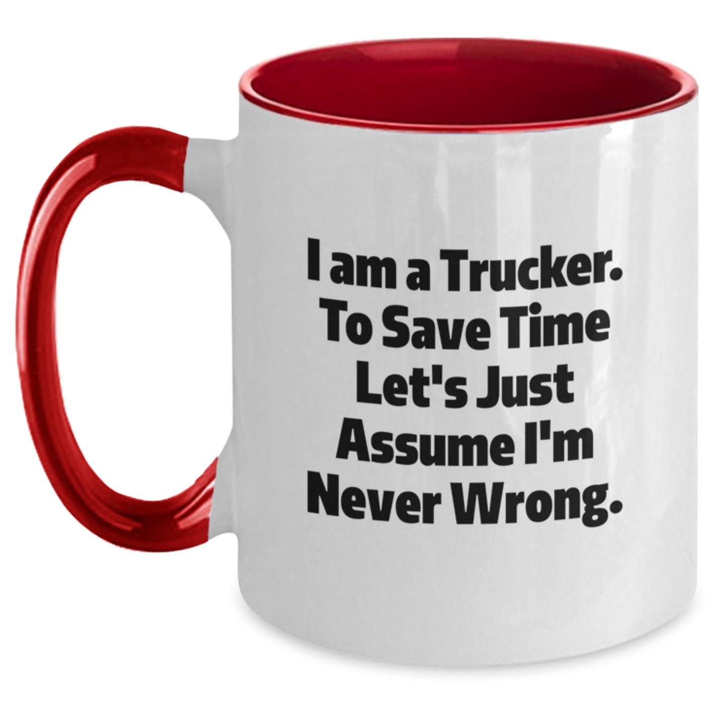 Funny Trucker Gifts from Friends for Men, Two Tone Coffee Mug with I Am A Trucker Quote, Christmas Unique - Main
