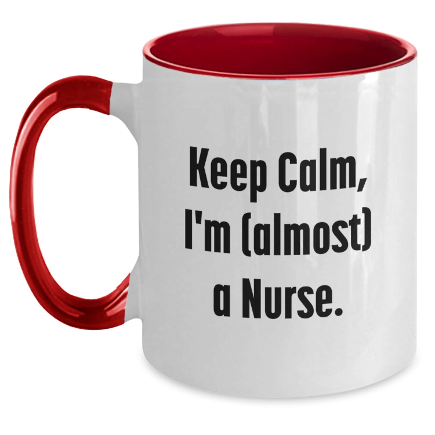 Funny Nurse Gifts from Friends, Funny Two Tone Coffee Mugs for Nurse Women, Keep Calm I'm (almost) A Nurse, Christmas Unique Gifts for Nurse - Main