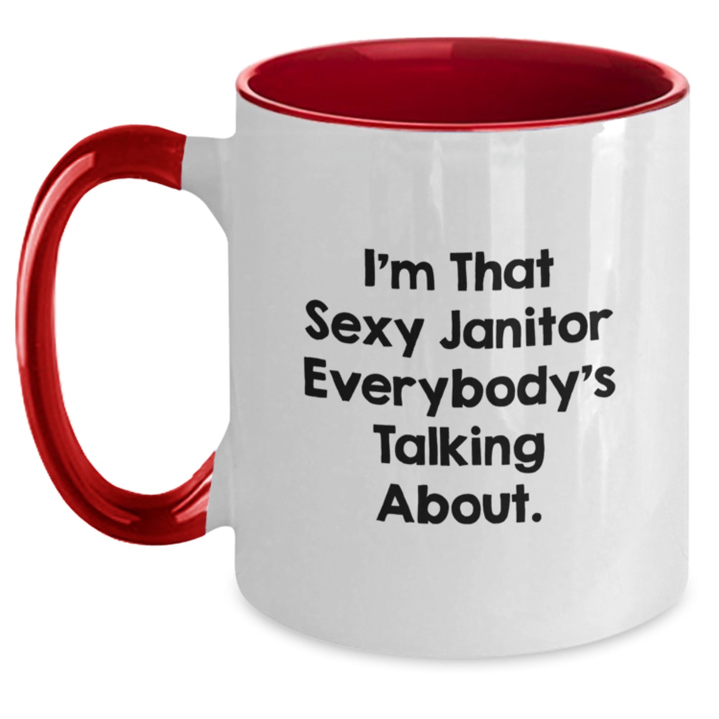 Funny Janitor Gifts for Men, 'I'm That Sexy Janitor Everybody's Talking About', Two Tone Coffee Mug for Christmas Unique Gifts - Main
