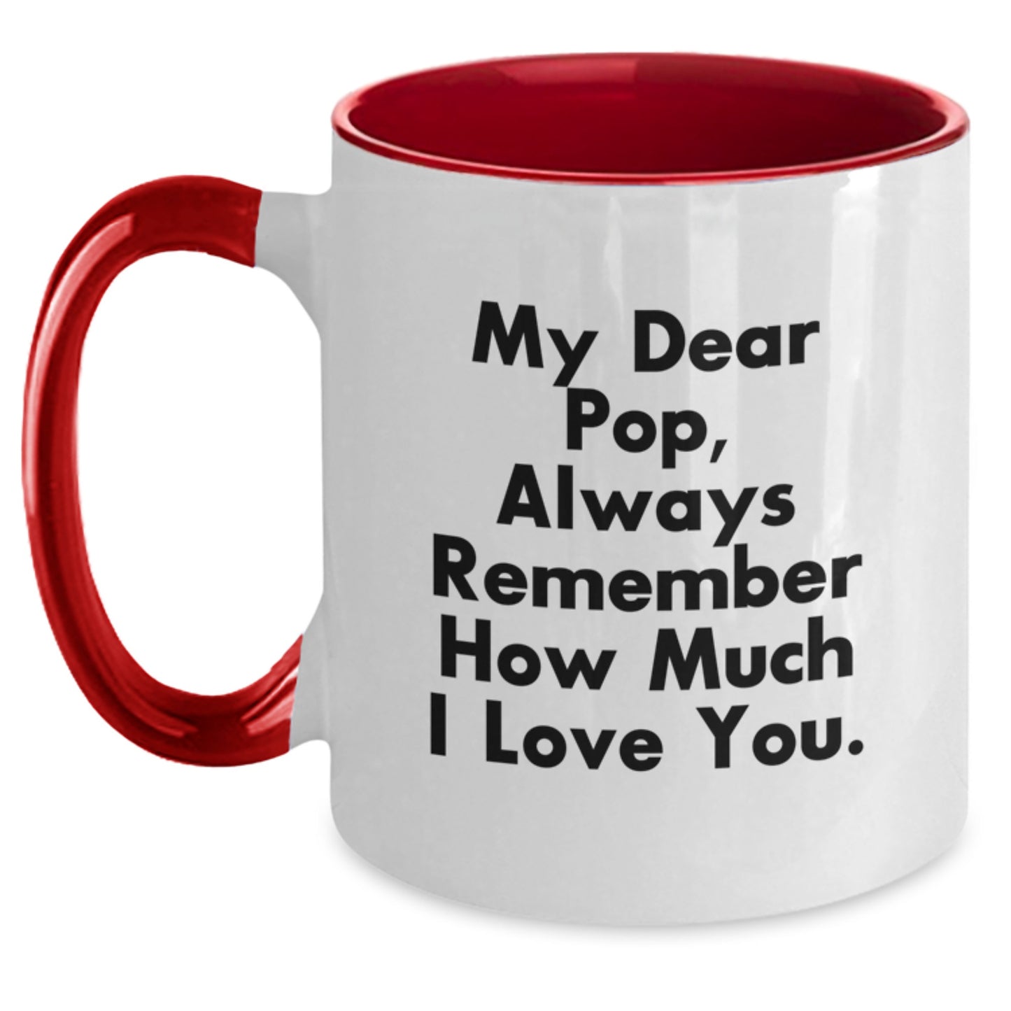 Funny Pop Gifts for Him Two Tone Coffee Mug Always Remember How Much I Love You, Christmas Unique Gift Ideas from Family to Pop - Main