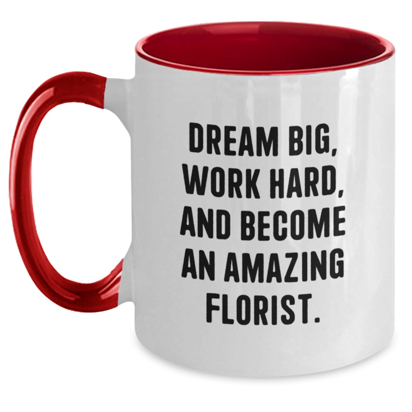 Funny Inspirational Gifts from Men to Florist Friends - 'Dream Big' Two Tone Coffee Mug for Christmas Unique Gifts - Main