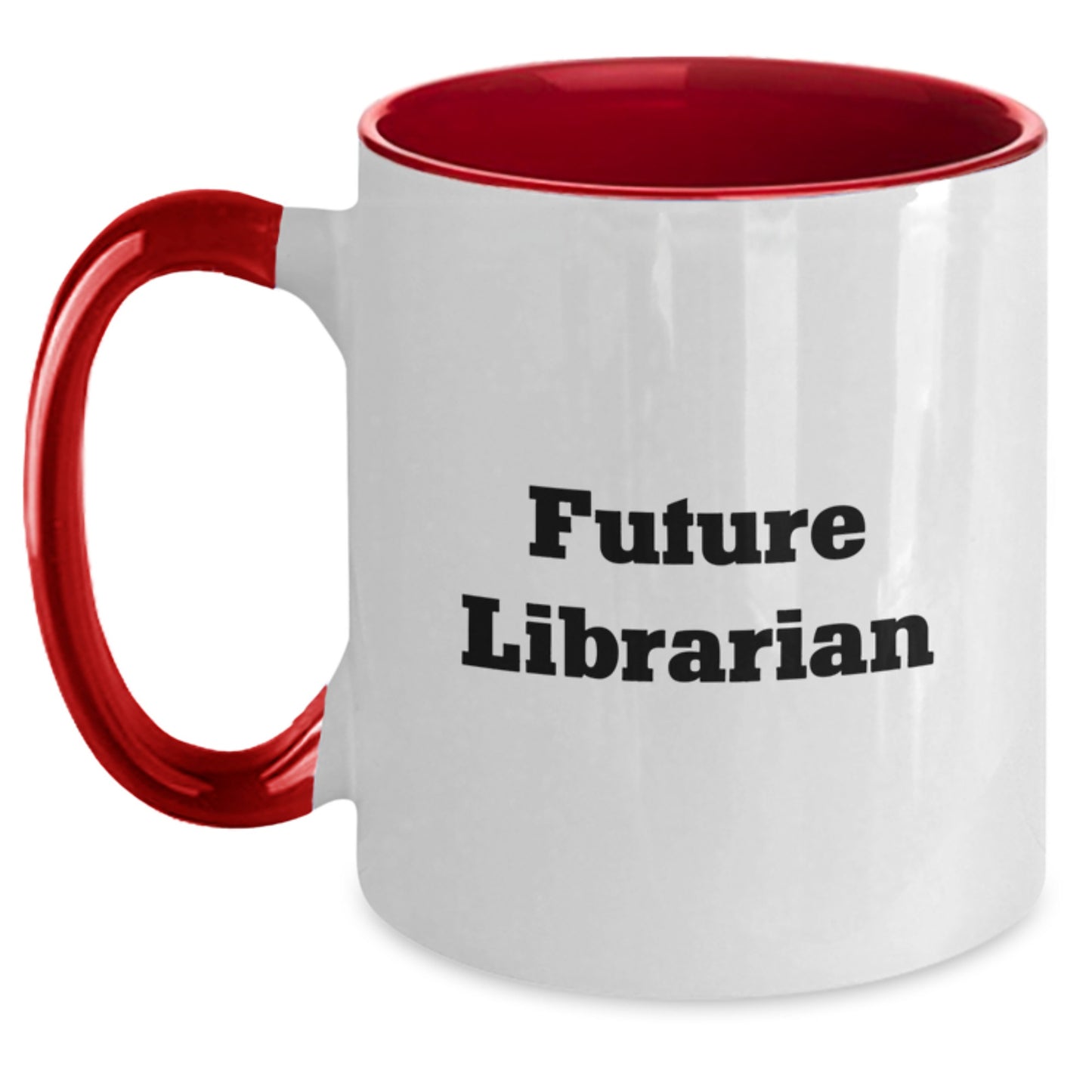 Unique Gifts for Librarian Friends Funny Quote Two Tone Coffee Mugs Gifts from Men to Family - Main