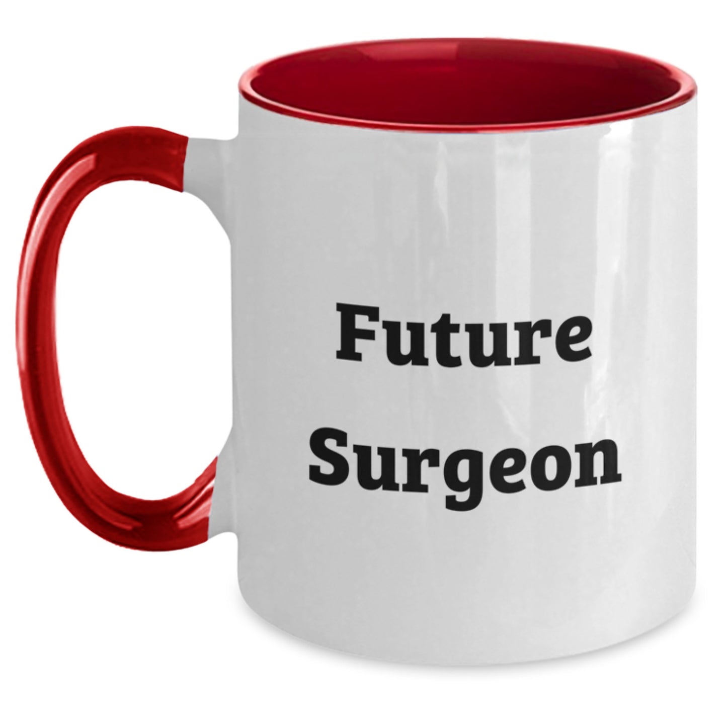 Funny Surgeon Gifts from Friends for Men's Birthday Unique Two Tone Coffee Mug Future Surgeon Quote, Gifts for Surgeon - Main