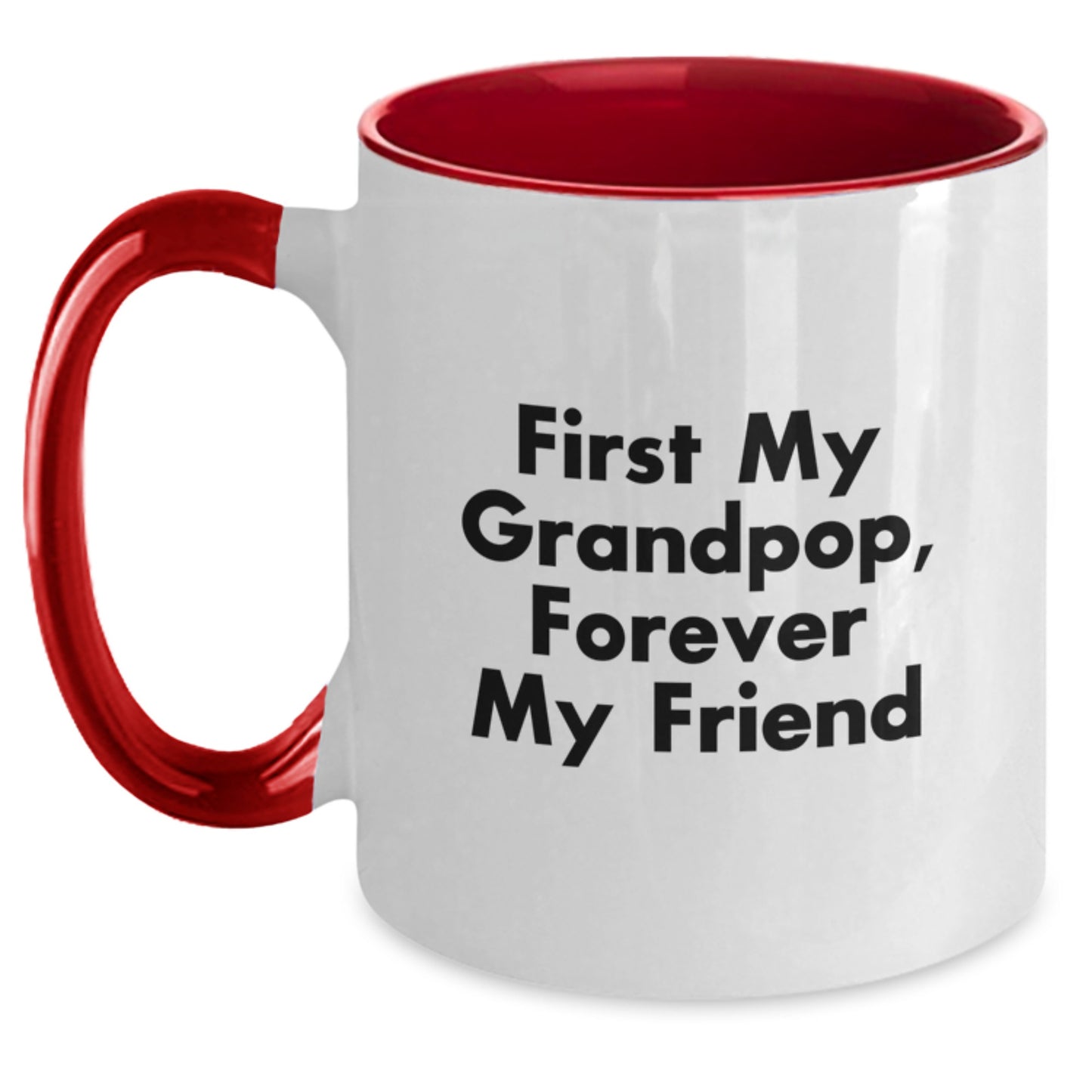 Funny Grandpop, Forever My Friend Two Tone Coffee Mugs for Him - Gift from Friends, Family or Men - Perfect Birthday Unique Gifts for Grandpop, 11oz Ceramic Mug - Main