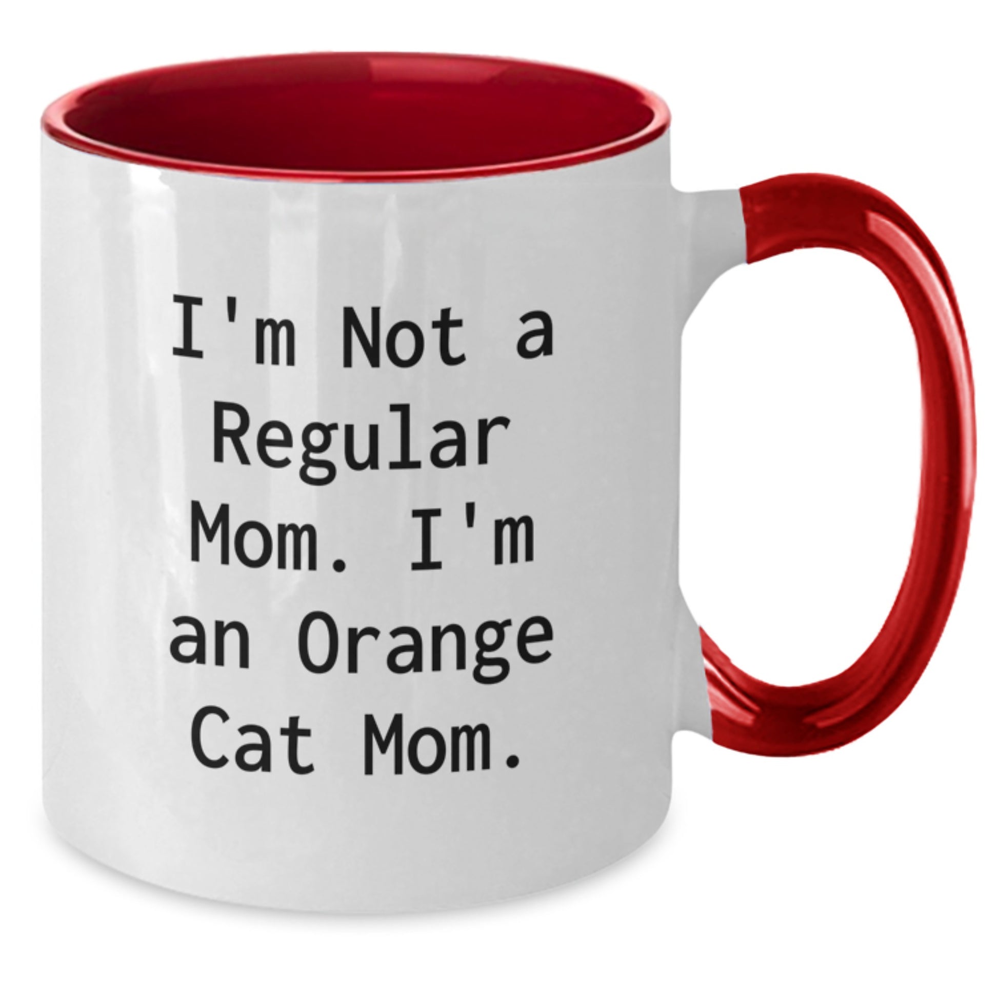 Orange Cat Mom Funny Gifts for Friends, Two Tone Coffee Mug with I'm Not A Regular Mom. I'm An Orange Cat Mom., Gifts from Mom to Friends, Birthday Unique - Additional