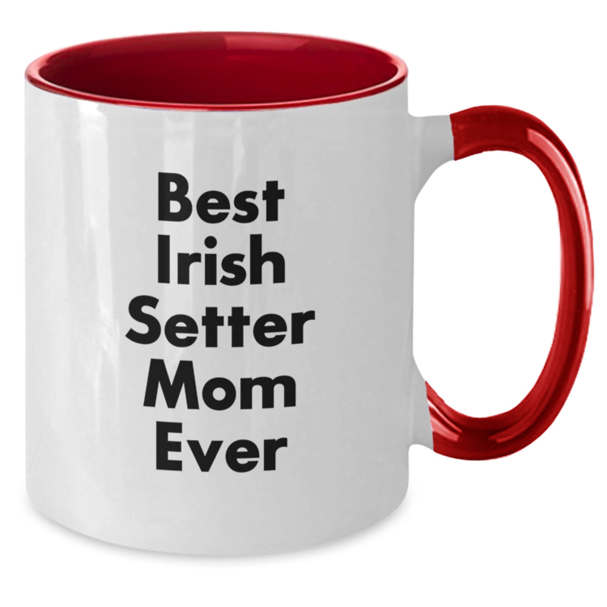 Irish Setter Dog Lovers Gift, Best Irish Setter Mom Ever, Funny Two Tone Coffee Mug, 11oz, Microwave and Dishwasher Safe, Gifts from Mom to Irish Setter Dog - Additional