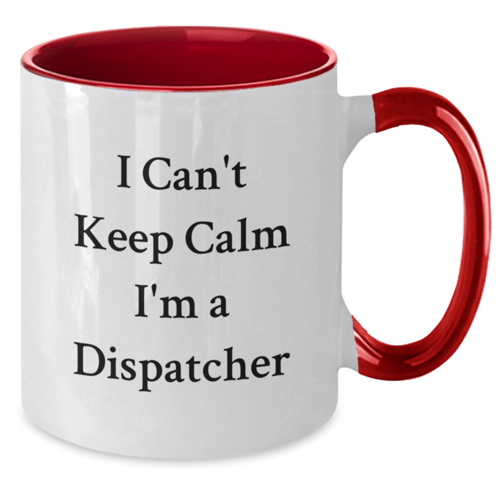 Funny Dispatcher Gifts from Friends, Family, or Coworkers - Best Two Tone Coffee Mug for Dispatcher Lovers - Christmas Unique Presents for Men, Women, or Dispatcher Enthusiasts - Additional