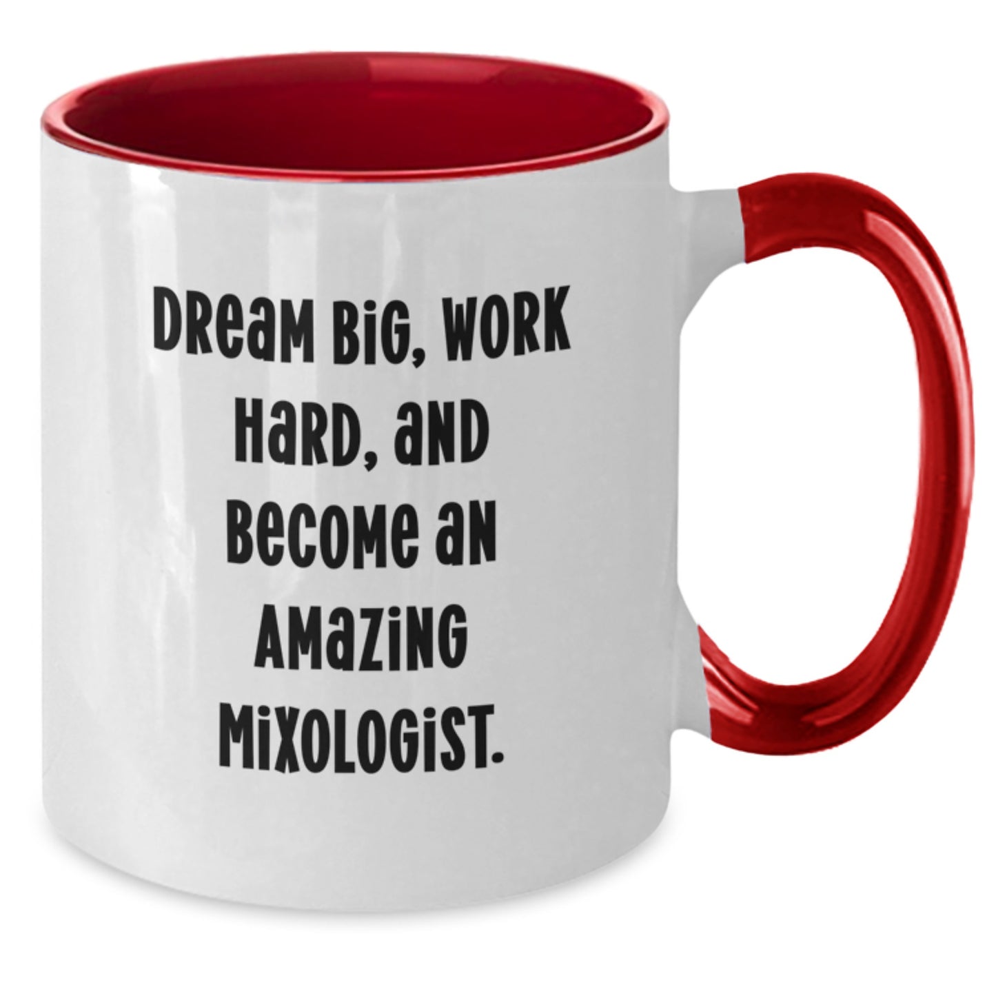 Mixologist Gifts, Funny Inspirational Mugs for Women Friends Coworkers, Two Tone Coffee Mug, 'Dream Big, Work Hard, And Become An Amazing Mixologist.' Christmas Unique Presents from Family - Additional