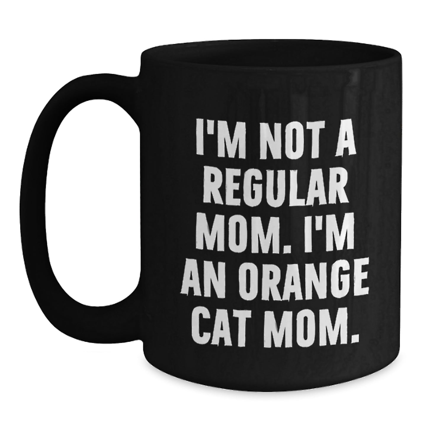Orange Cat Mom Funny Gifts from Friends for Orange Cat Lovers Birthday Unique Orange Cat Mug - Main