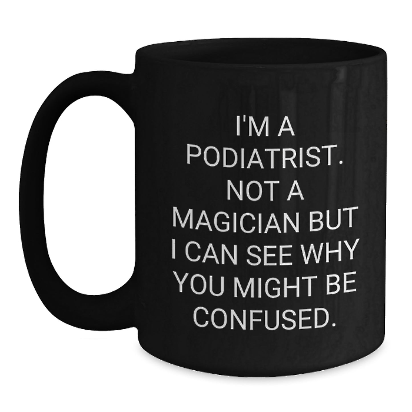 Funny Podiatrist Gifts from Friends for Podiatrist Men Christmas Unique Mugs - Main