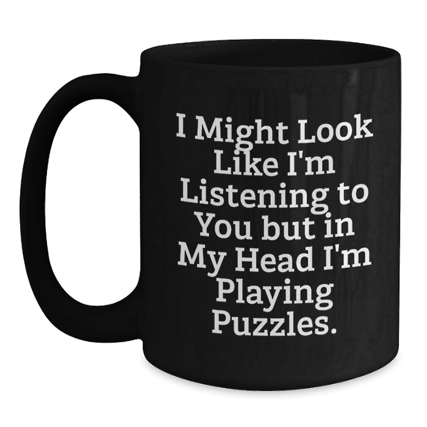Funny Puzzles Enthusiasts Gifts from Men to Friends - Black Coffee Mug, Playing Puzzles in My Head, Birthday Unique Presents - Main