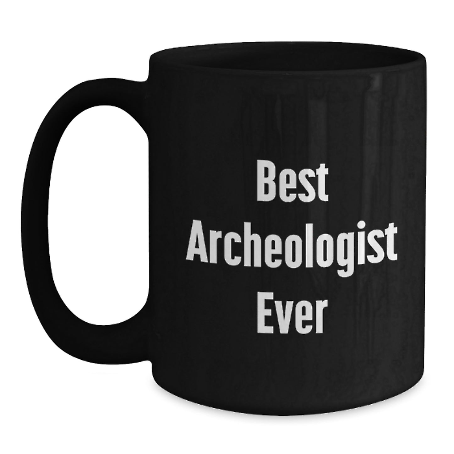 Funny Archeologist Gifts for Friends from Men, Best Archeologist Ever Black Coffee Mug, Christmas Unique Presents - Main