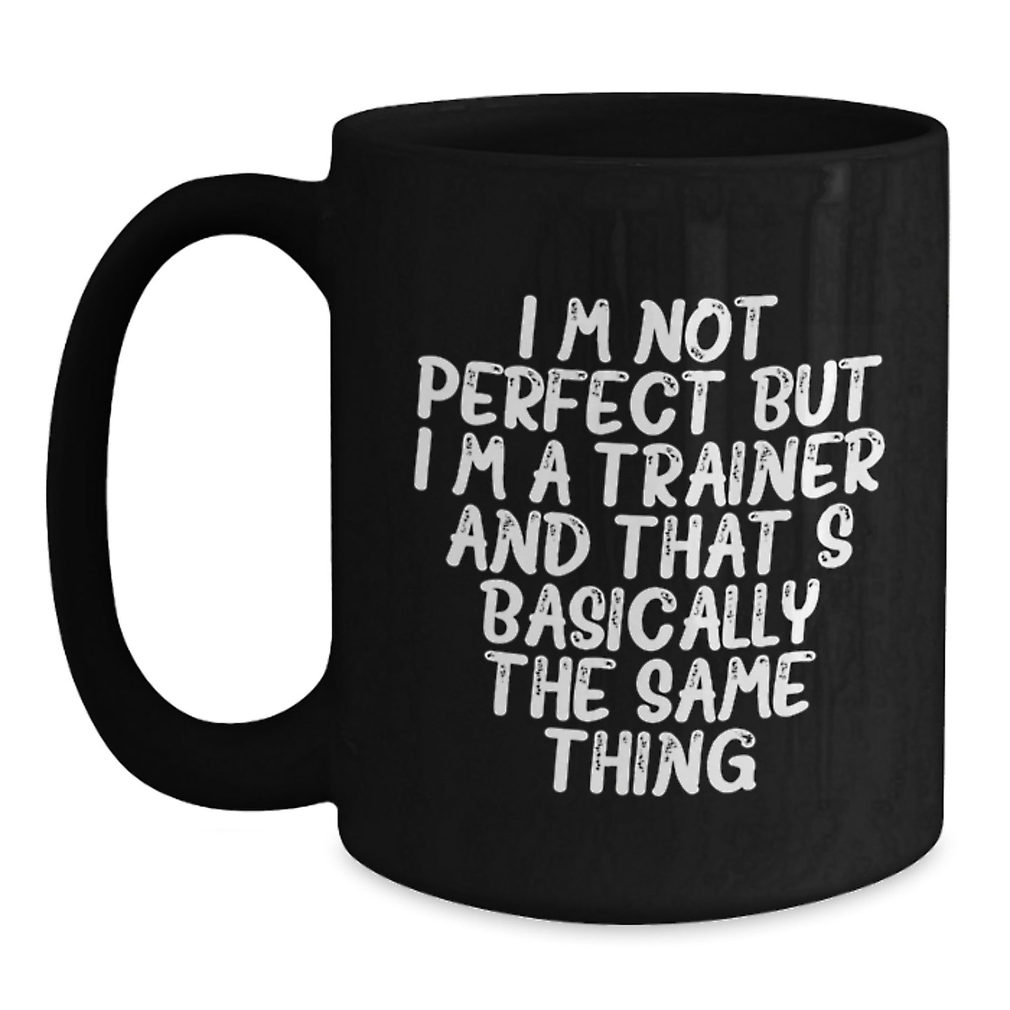 Funny Trainer Gifts from Friends, Christmas Unique Mug for Men, Women, or Coworkers - Main