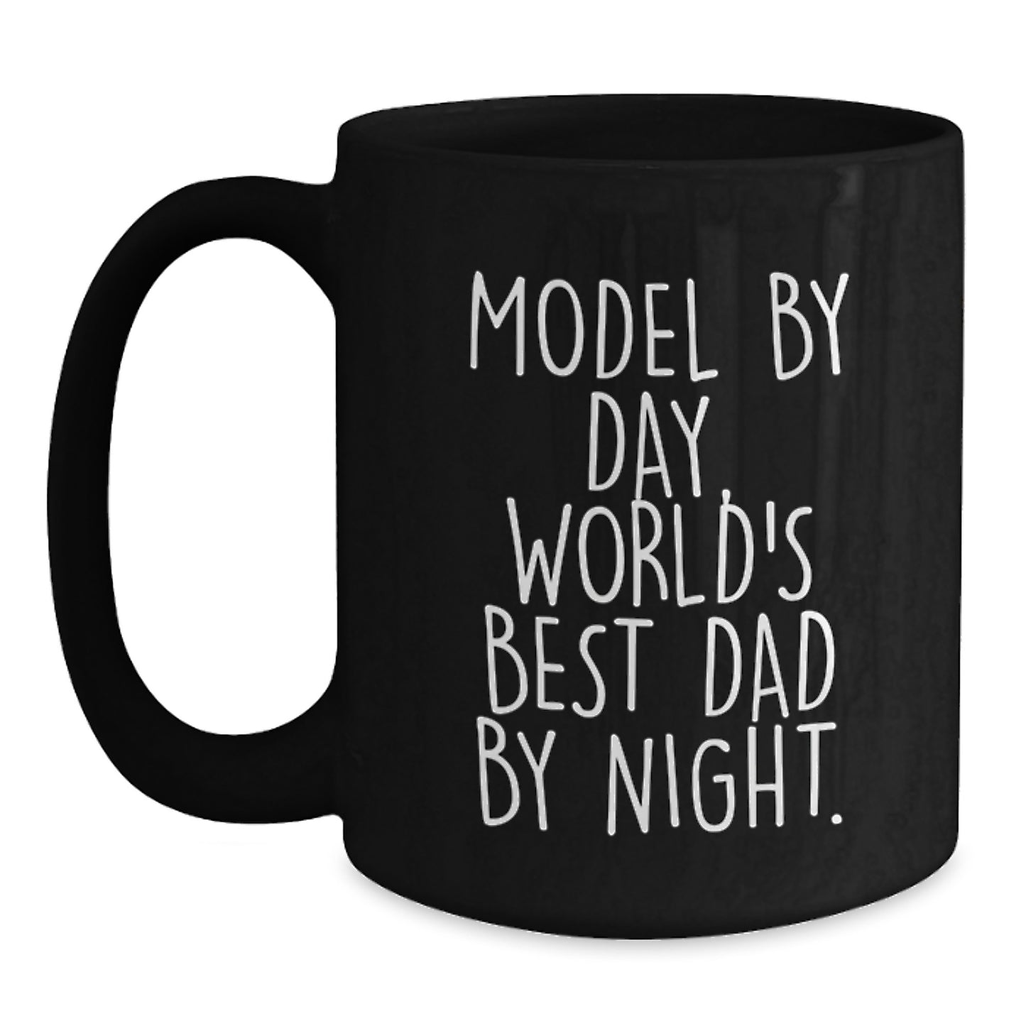 Model By Day Funny Graduation Gifts from Dad to World's Best Dad By Night Black Coffee Mugs for Him Gifts - Main
