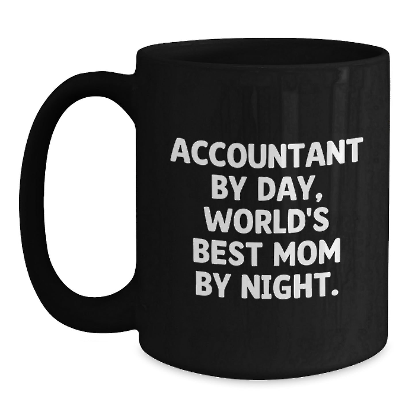 Accountant Gifts from Mom to Daughter, Funny Black Coffee Mug Quote 'Accountant By Day, World's Best Mom By Night.' Christmas Unique Gifts - Main