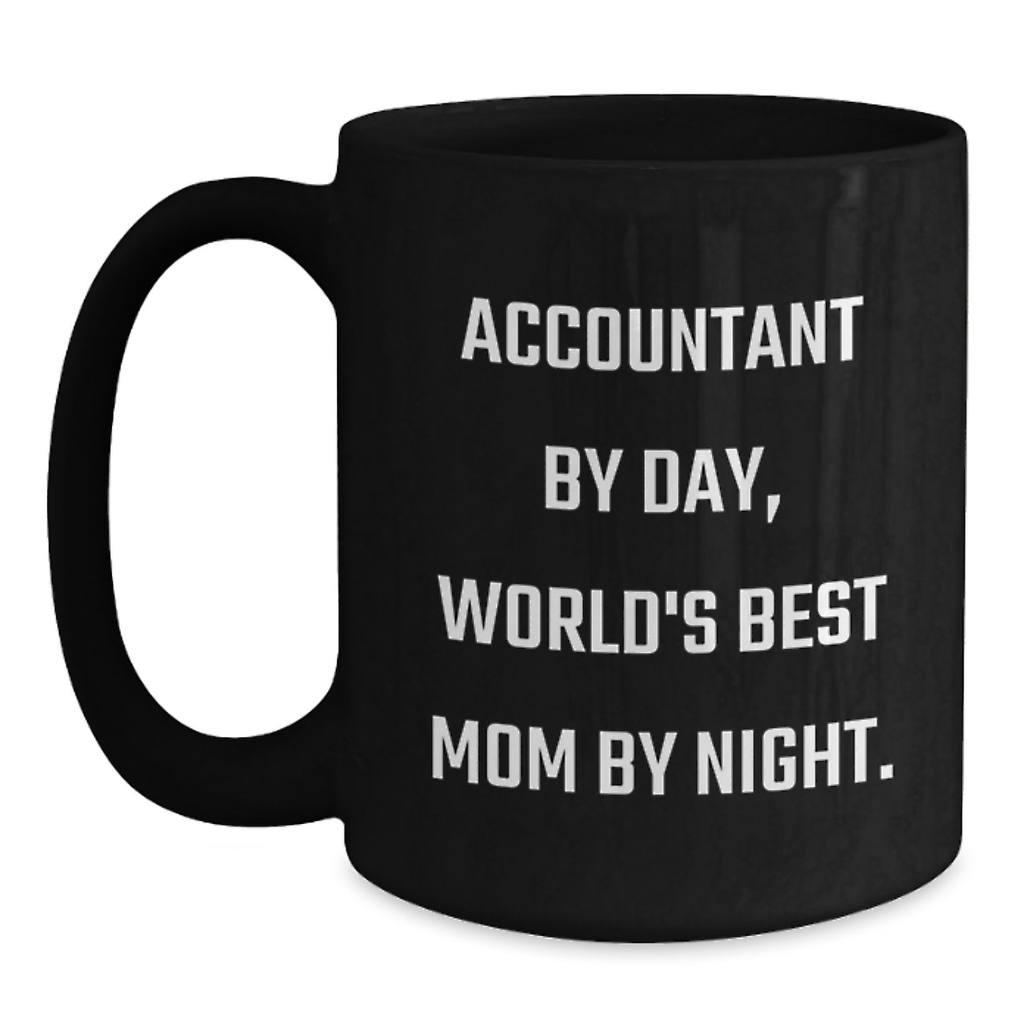 Gifts from Mom - Funny Accountant Black Coffee Mug for Accountant Dad - Valentine's Unique Gifts - Main