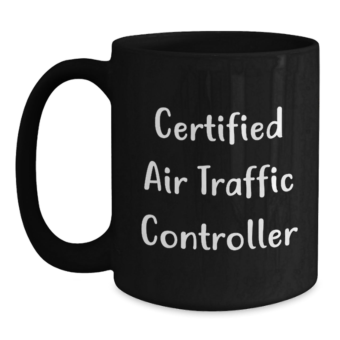 Funny Air Traffic Controller Certified Gifts from Friends for Christmas Unique Mugs - Main