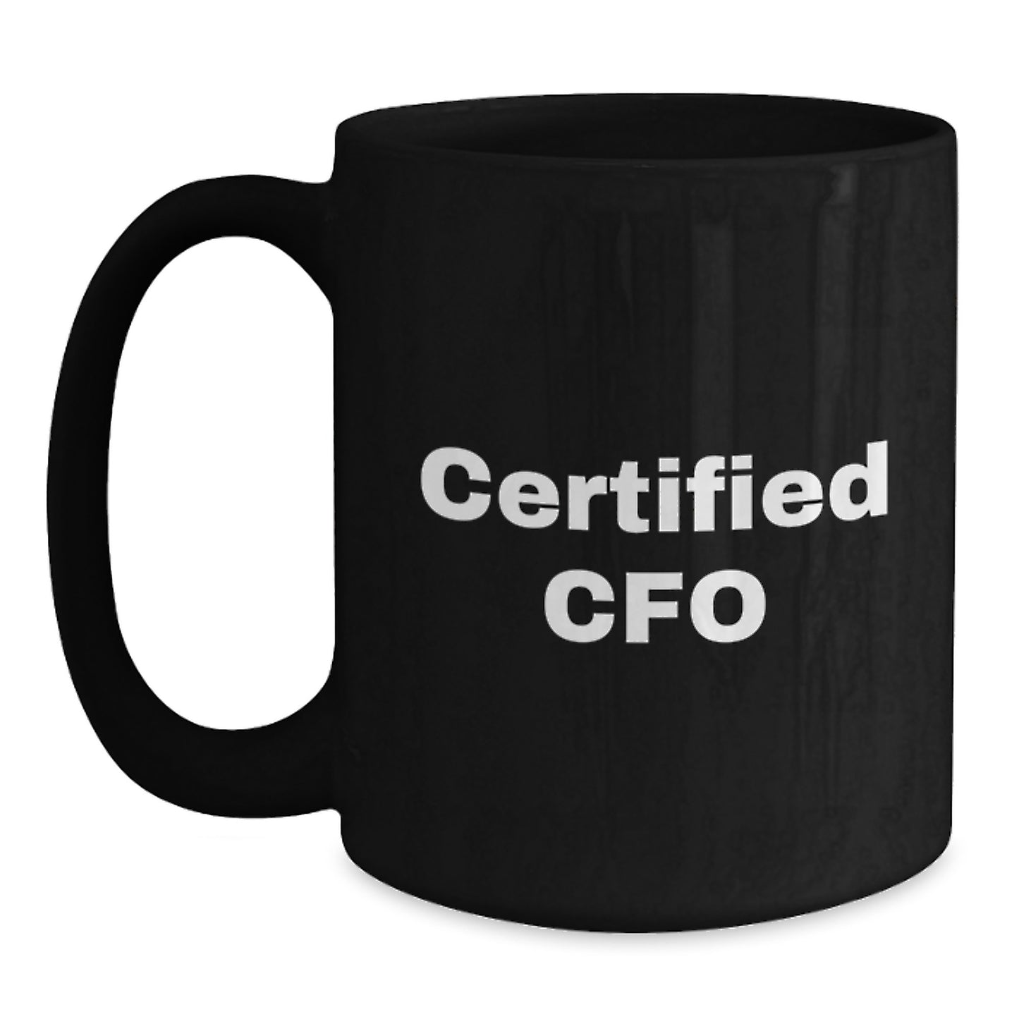 Funny Certified CFO Gifts, Black Coffee Mug for Graduation, 'A CFO's Life is Like a Cup of Coffee, Addicted and Always on the Go' - Gifts from Friends for CFO - Main