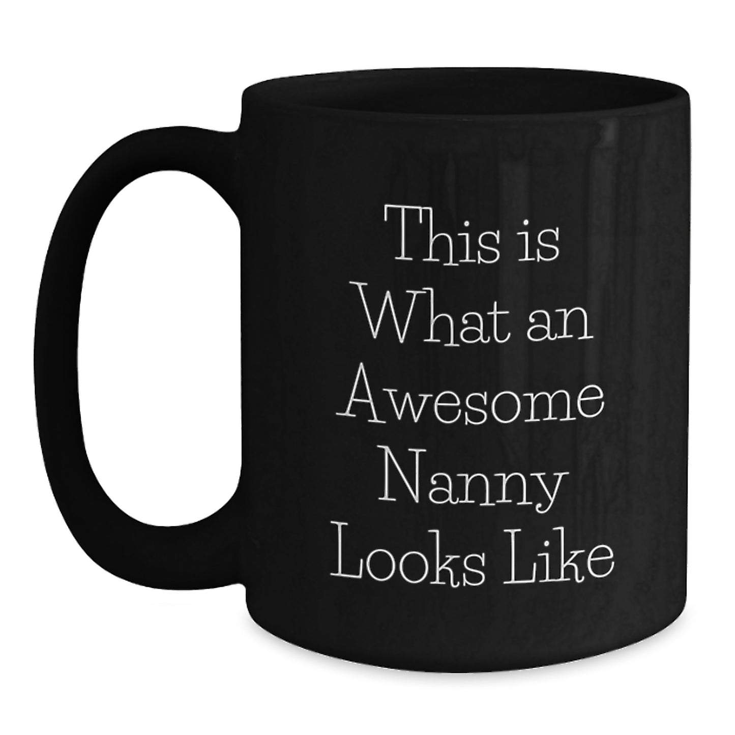 Funny Nanny Gifts, Gifts from Friends, Unique Birthday Unique Gifts for Her, Awesome Nanny Quote - Main