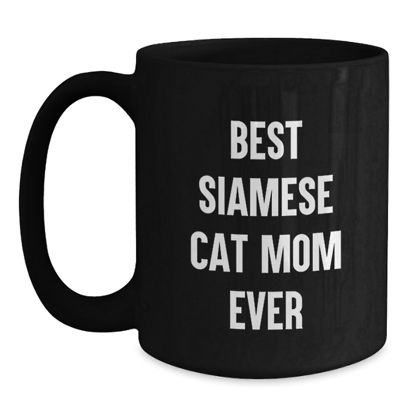 Funny Siamese Cat Mom Ever Gifts from Friends for Her Birthday Unique Coffee Mug - Main