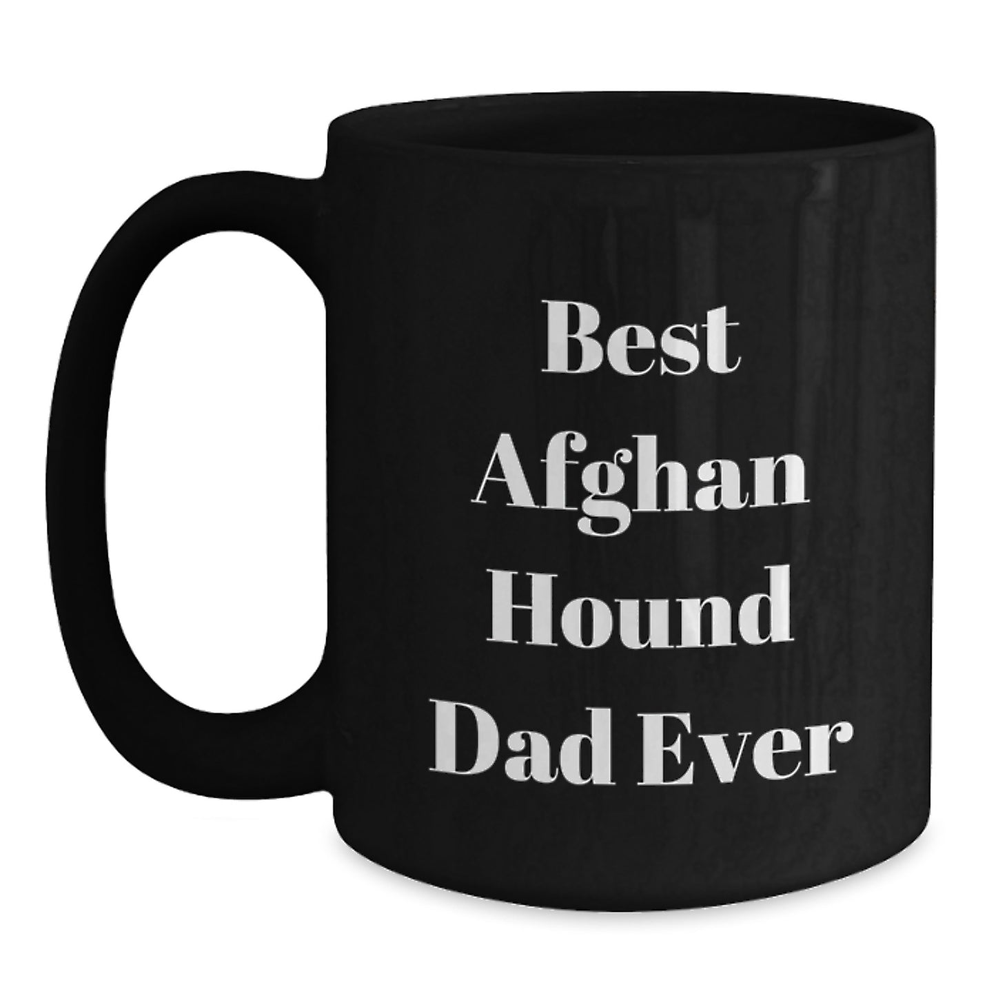 Funny Afghan Hound Dog Lover Gifts from Dad to Men Valentine's Unique Black Coffee Mug - Main