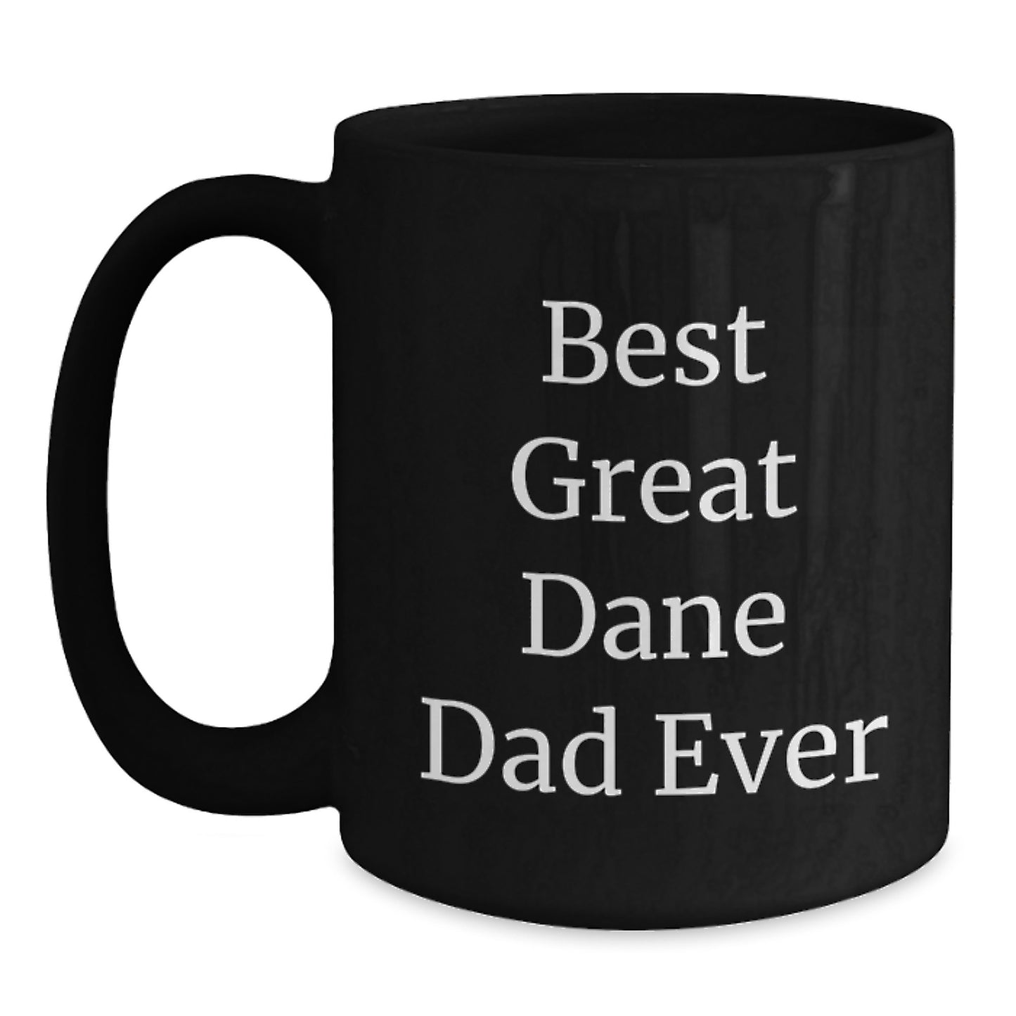 Funny Great Dane Dad Ever Gifts from Men to Great Dane Dog Graduation Unique Mug - Main