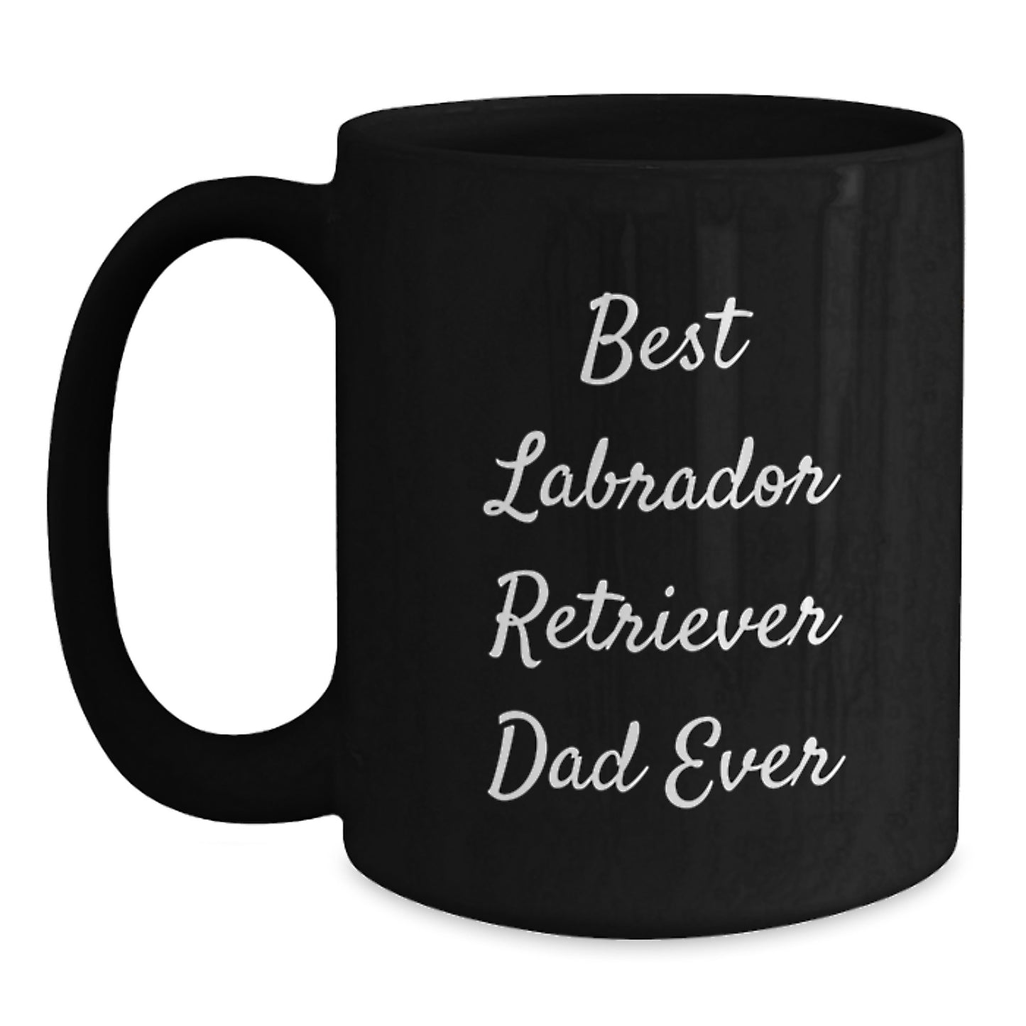 Funny Labrador Retriever Dog Dad Ever Gifts from Men to Friends for Graduation Unique Mugs - Main