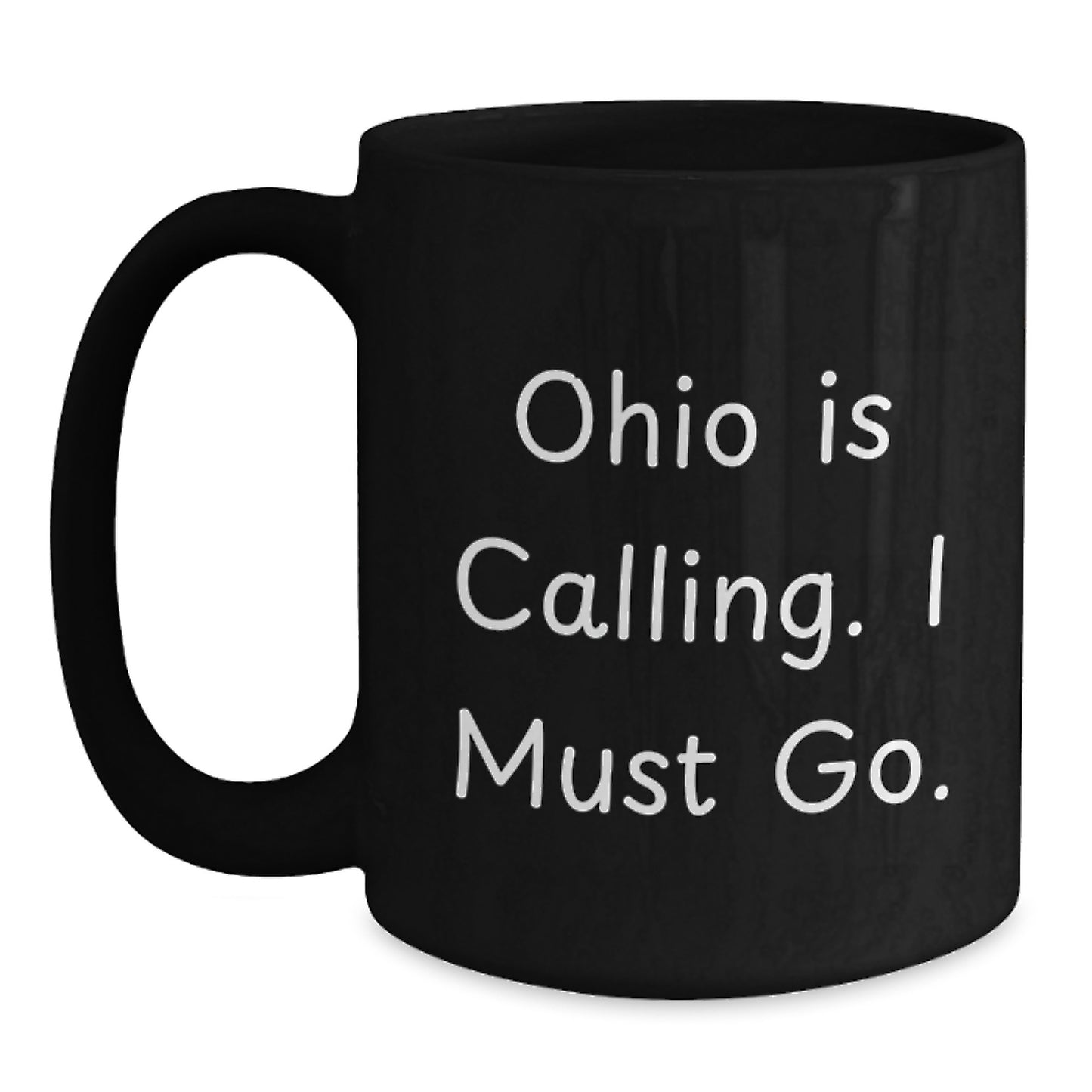 Ohio Black Coffee Mug Gifts from Friends for Ohio Lovers Funny Quote - Main