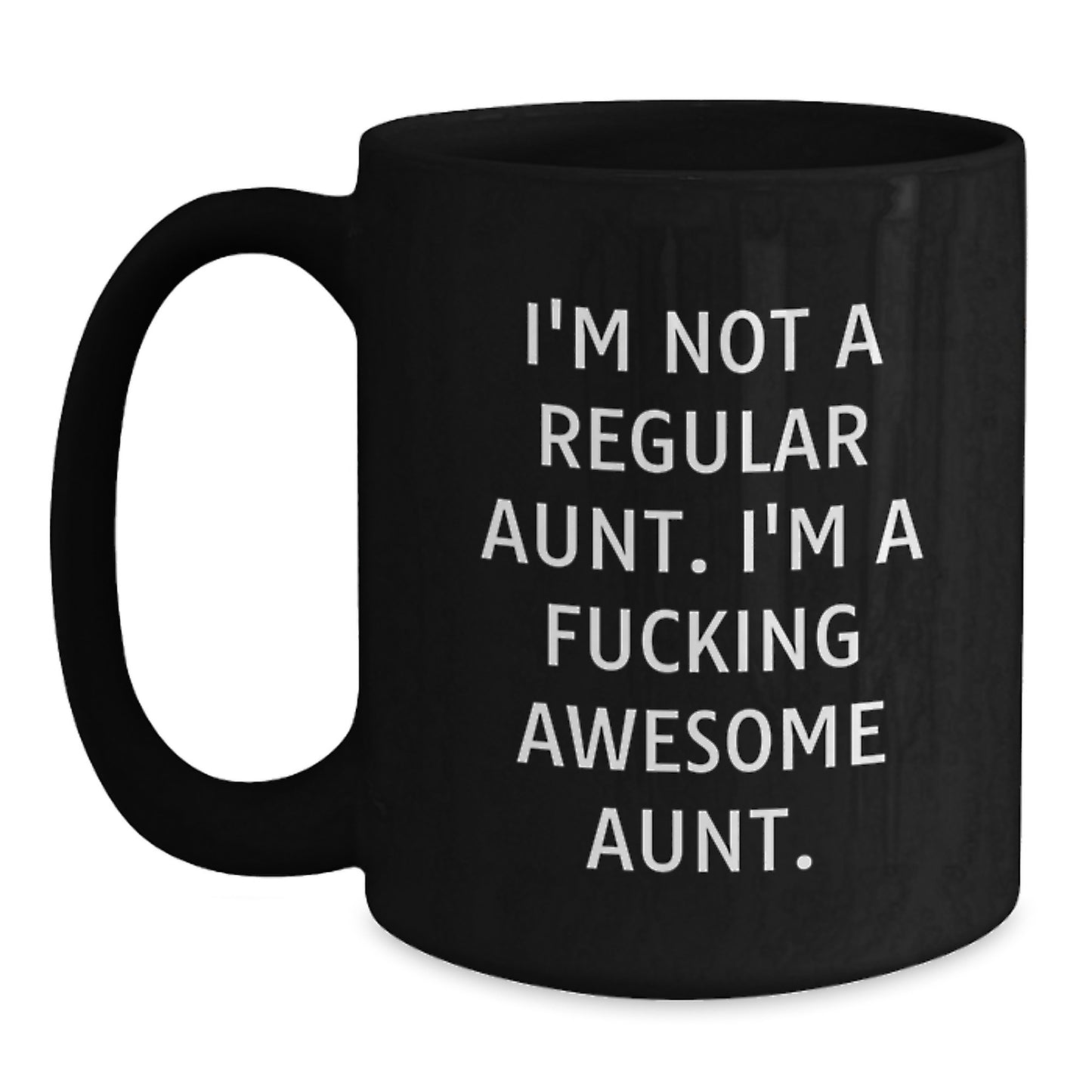 Funny Gifts for Awesome Aunt, Black Coffee Mug for Aunt, I'm Not A Regular Aunt, Black Ceramic Mug for Her - Main