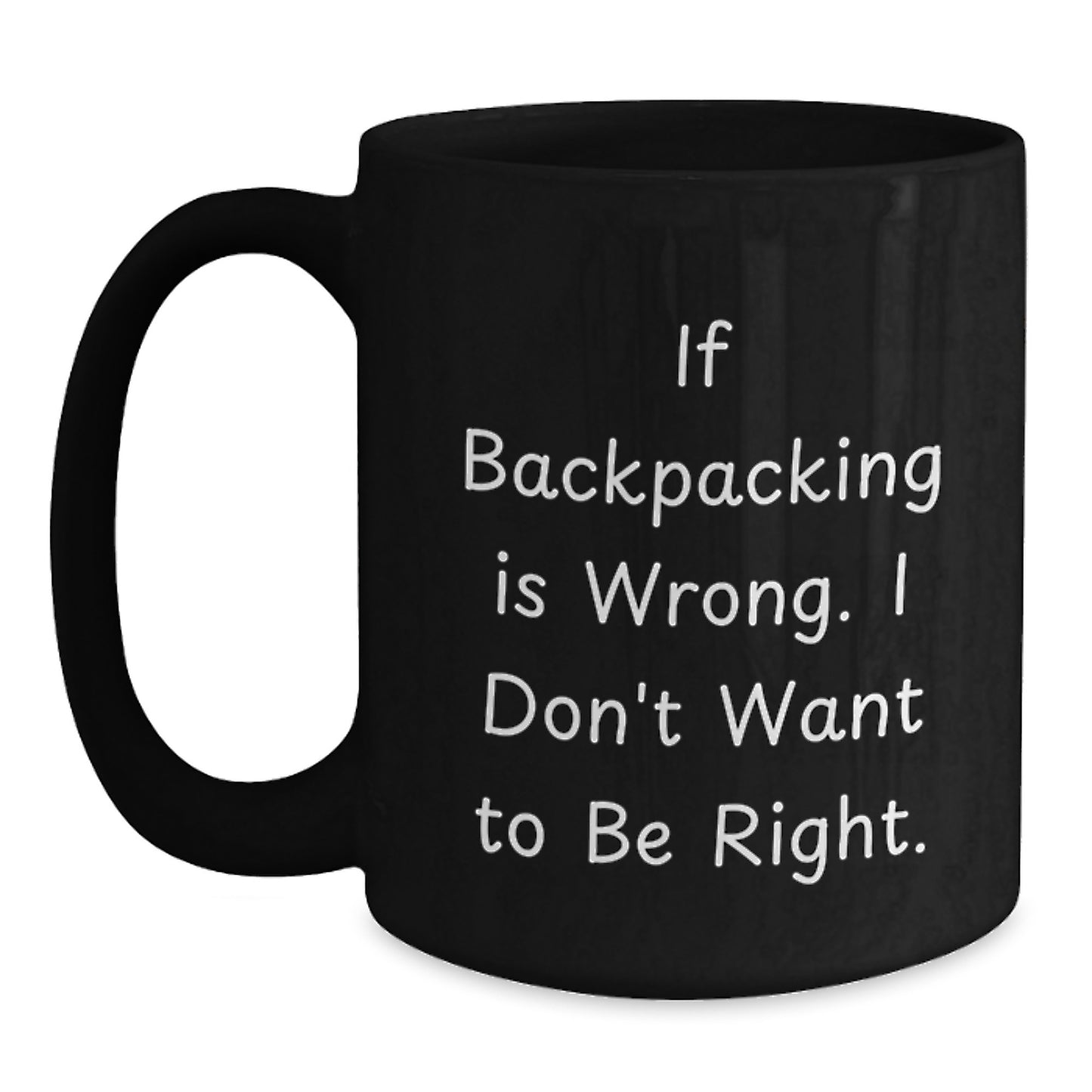 Funny Quote Backpacking Black Coffee Mugs for Christmas Unique Gifts from Friends and Family - Main