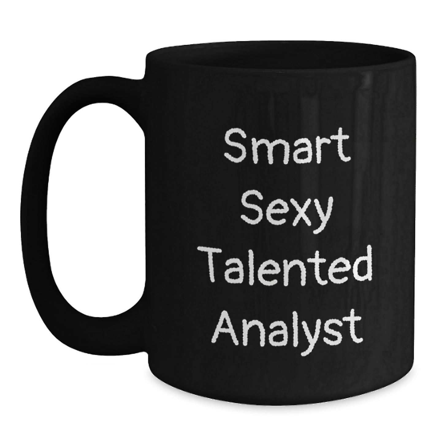 Funny Analyst Gifts from Friends, Black Coffee Mug for Smart Sexy Talented Analyst, Christmas Unique Gifts for Men Women - Main