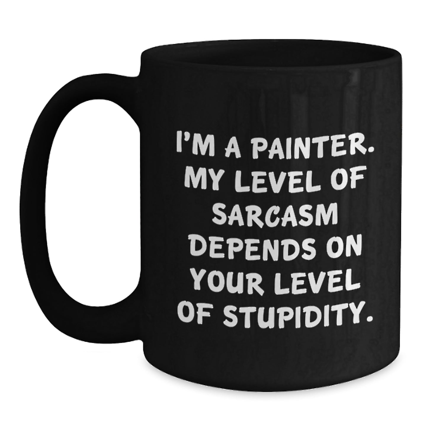 Funny Painter Gifts from Friends and Family - I'm A Painter Black Coffee Mug, Perfect for Christmas Unique Gifts for Painter - Main