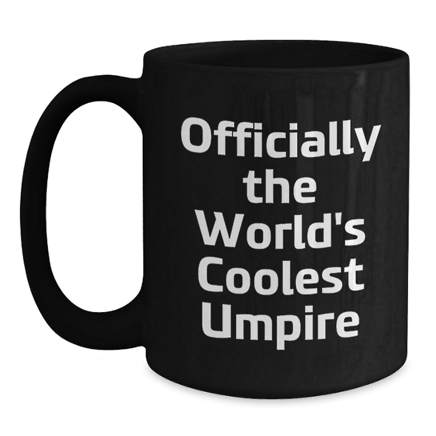 Funny Umpire Gifts from Men for the World's Coolest Umpire Black Coffee Mug Christmas Unique - Main