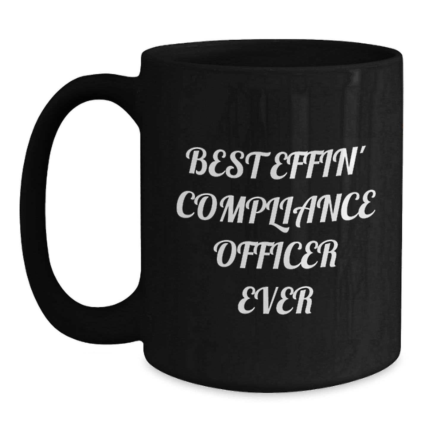 Funny Compliance Officer Gifts for Men, Unique Black Coffee Mugs with Best Effin' Quote, Christmas Memorable Presents from Friends, Coworkers, Family - Main