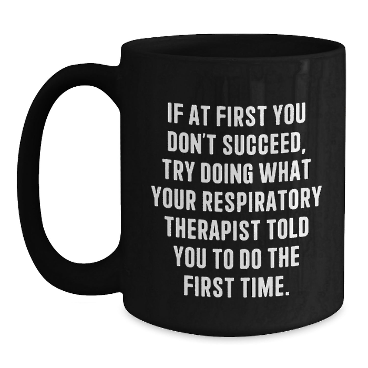Funny Inspirational Gifts from Friends and Family for Respiratory Therapist Christmas Unique Mugs - Main