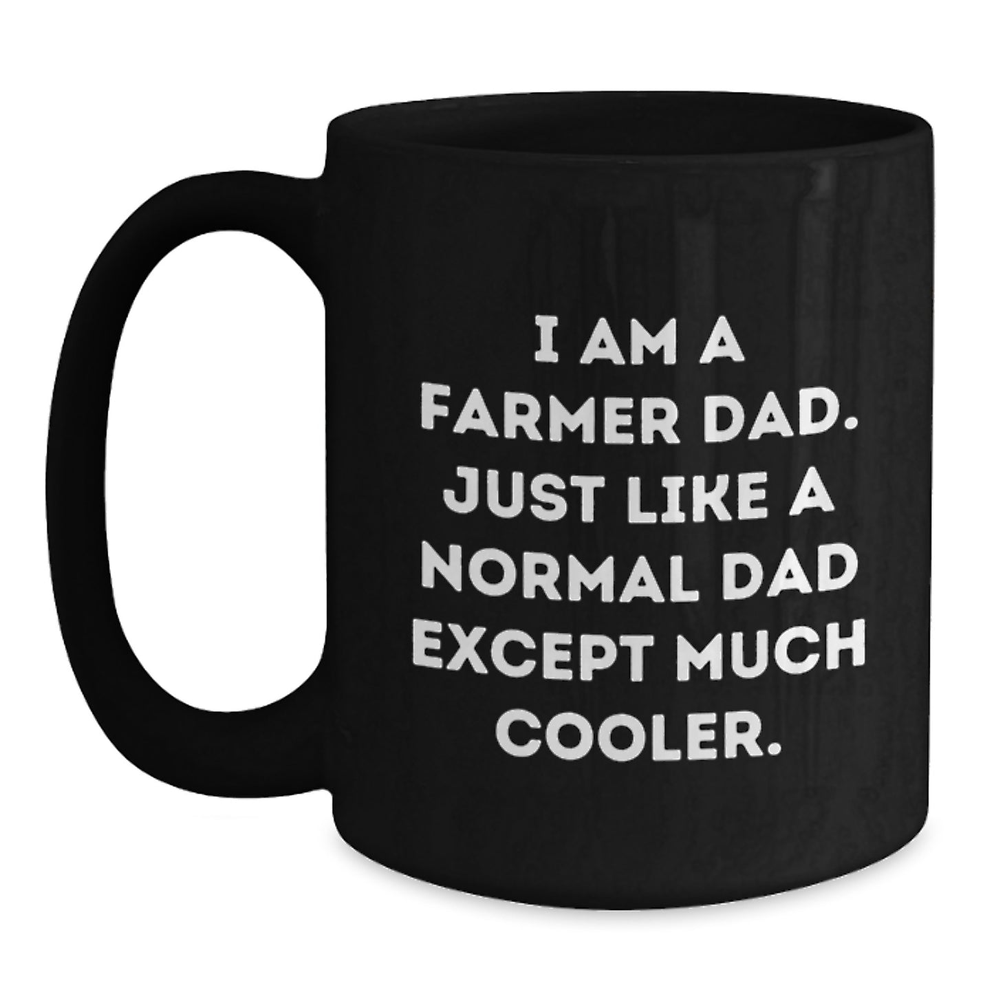 Funny Farmer Gifts for Dad - 'I Am A Farmer Dad' Black Coffee Mug, Unique Christmas Memorable Presents for Men from Family - Main
