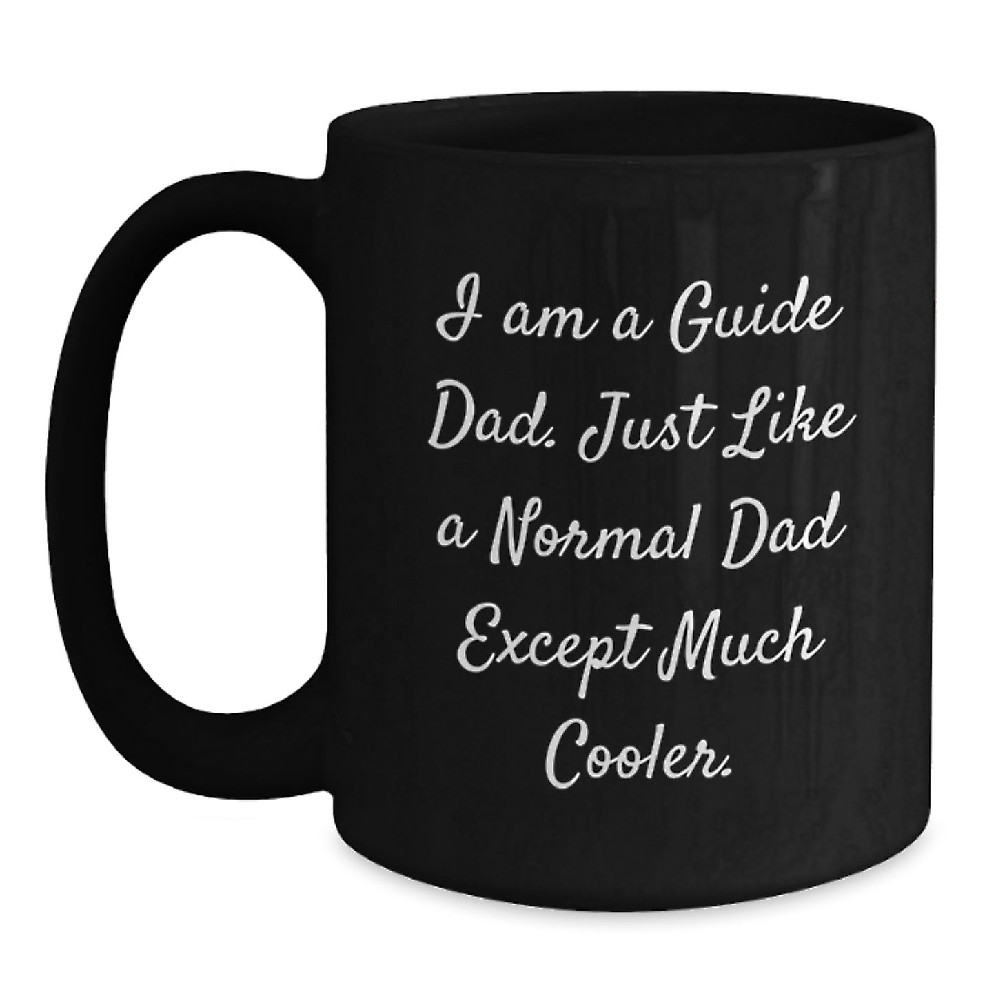 Funny Guide Dad Gift for Men - Black Coffee Mug - Ideal Gift Items for Guide Friends on Christmas Morning - Main