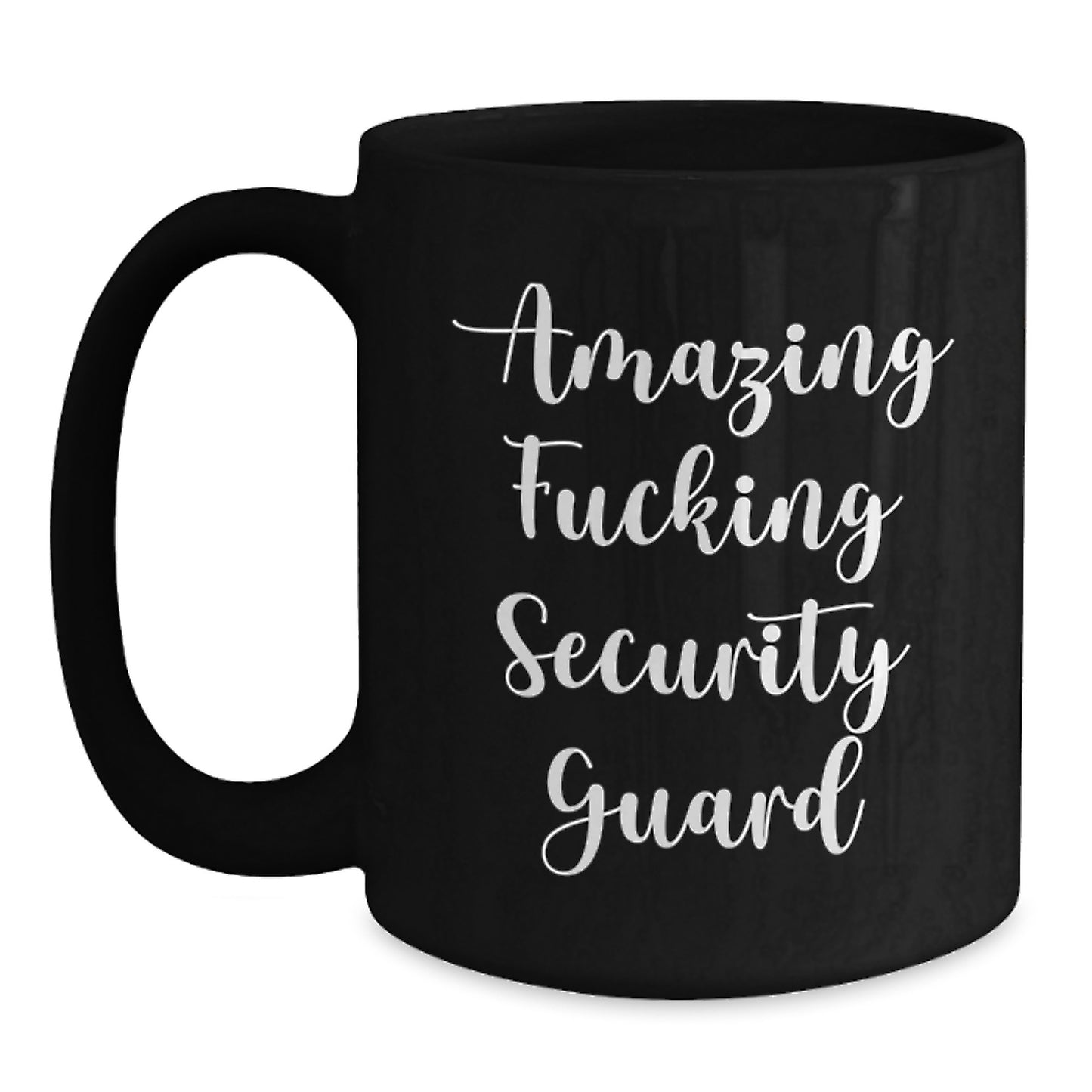 Funny Security Guard Gifts from Friends - 'Amazing F--king Security Guard' Black Coffee Mug, 11oz or 15oz Christmas Unique Mugs for Security Guard - Main