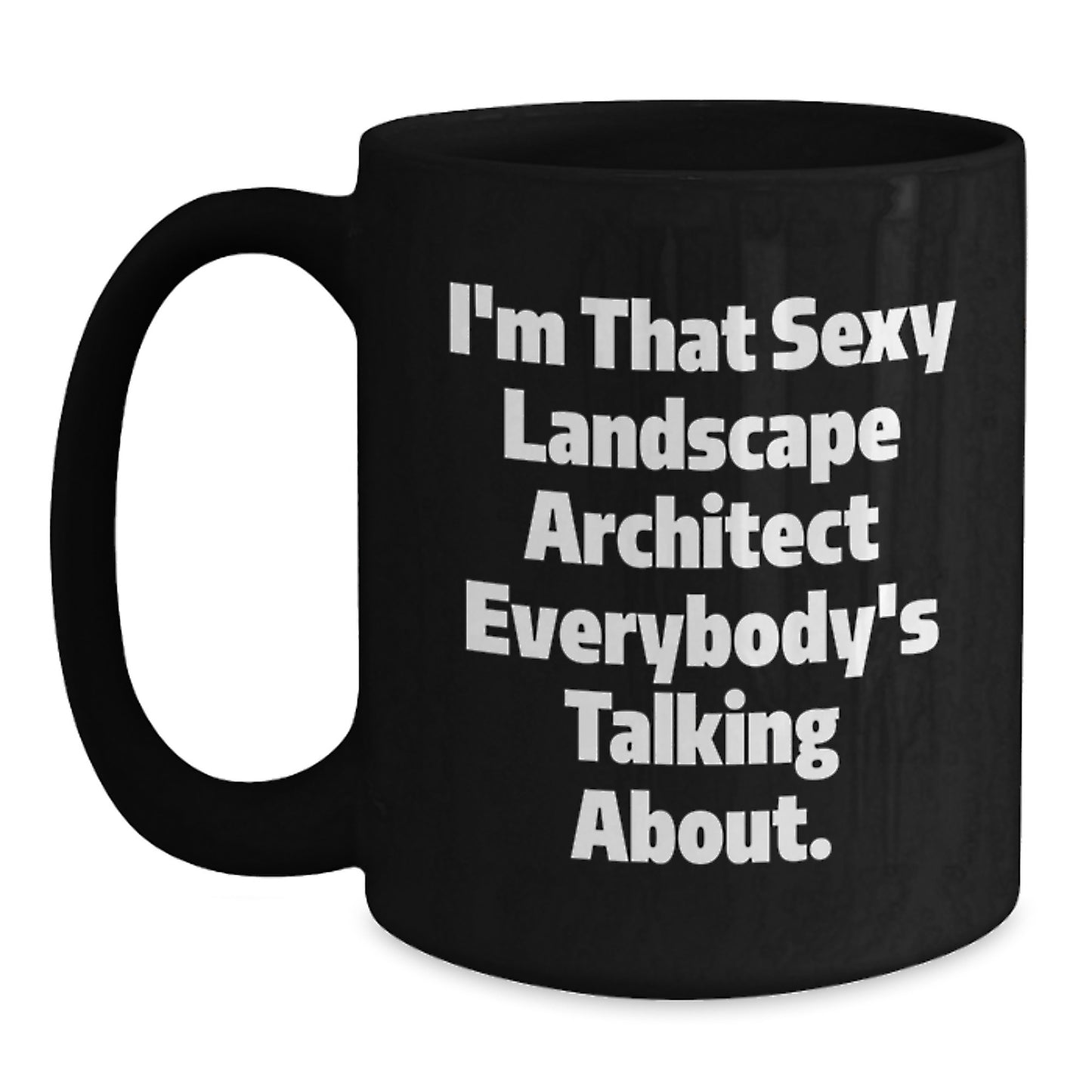 Funny Quotes for Landscape Architects Christmas Unique Gifts from Men to Friends Black Coffee Mugs - Main