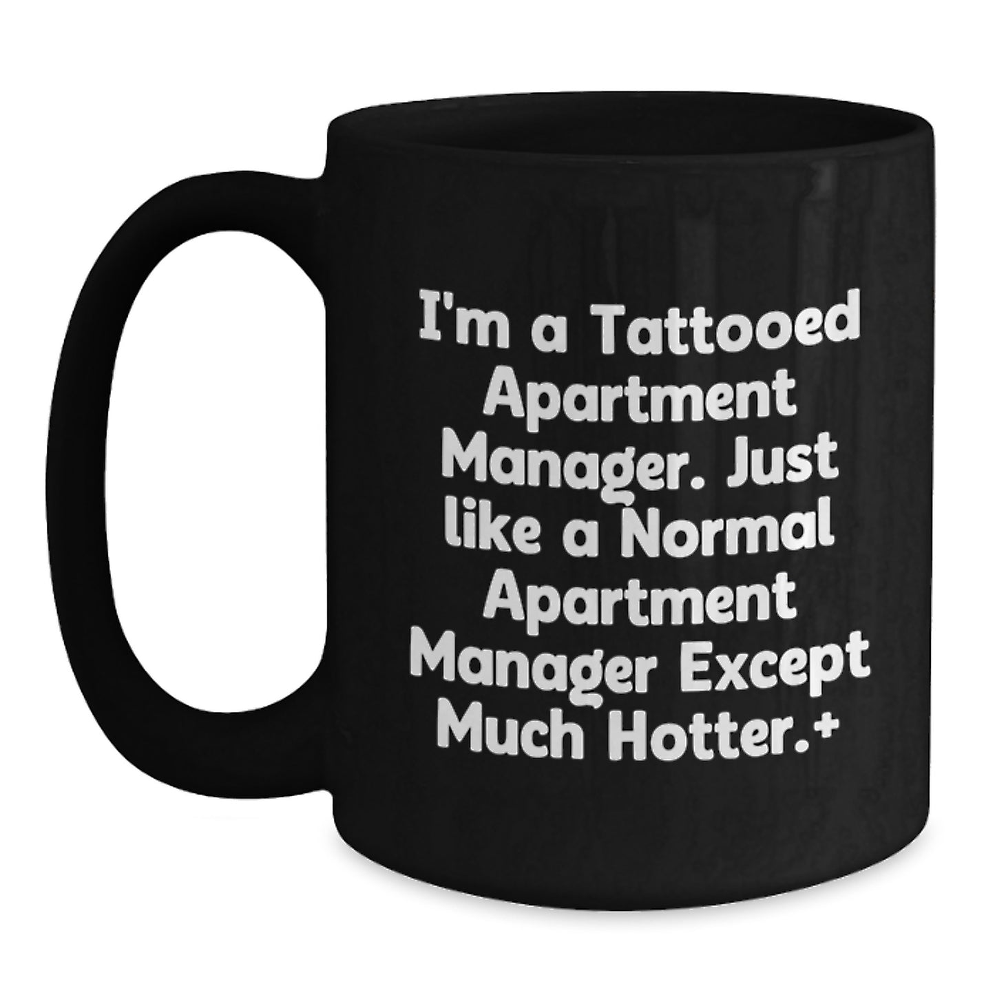 A Funny Christmas Unique Gift for the Tattooed Apartment Manager - Cute Black Coffee Mug - Main