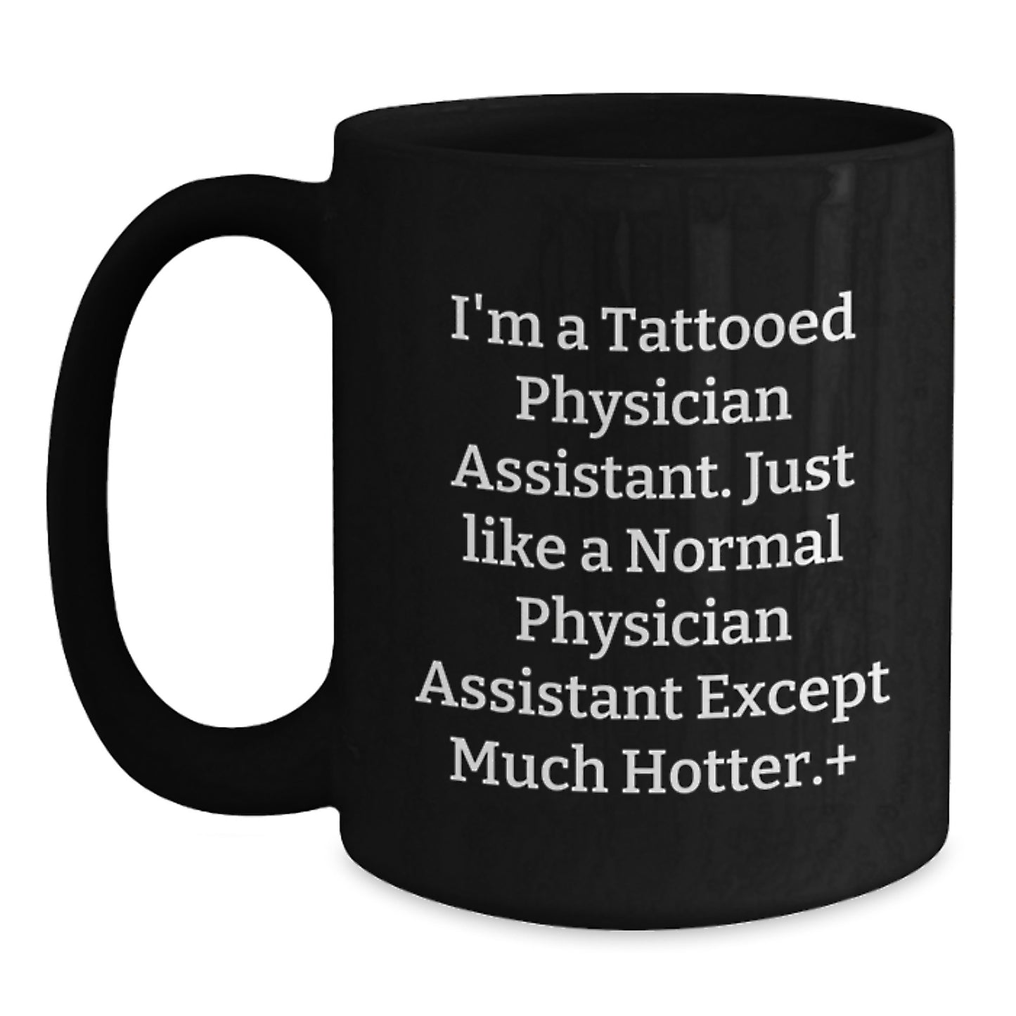 Funny Physician Assistant Gifts for Him - 'I'm A Tattooed PA' Christmas Unique Mug - Main
