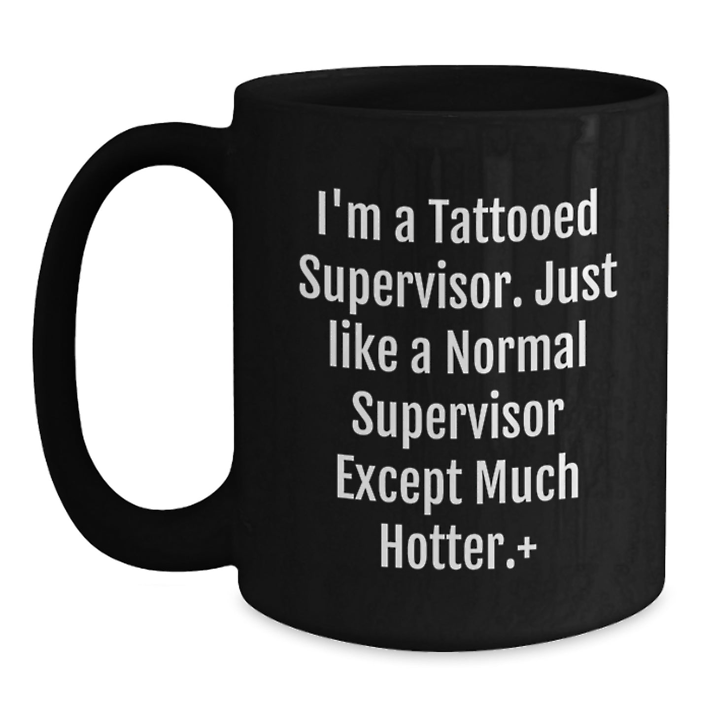 Funny Gifts from Friends for Supervisor Christmas Unique Mugs, Hot Tattooed Supervisor Black Coffee Mug, Supervisor Men - Main